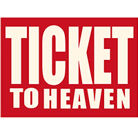 Ticket To Heaven