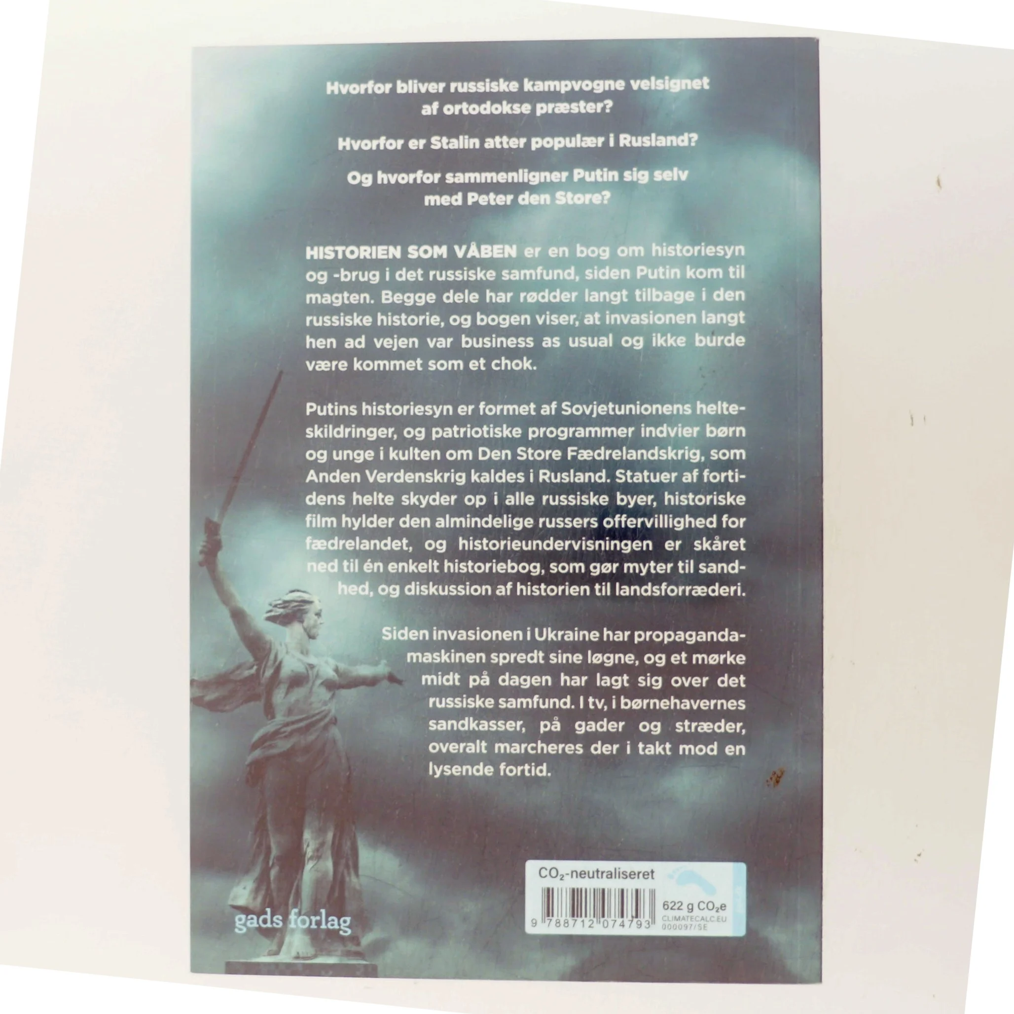 Historien som våben : Ruslands march mod fortiden - og ind i krigen af Morten Lassen (f. 1974) (Bog)