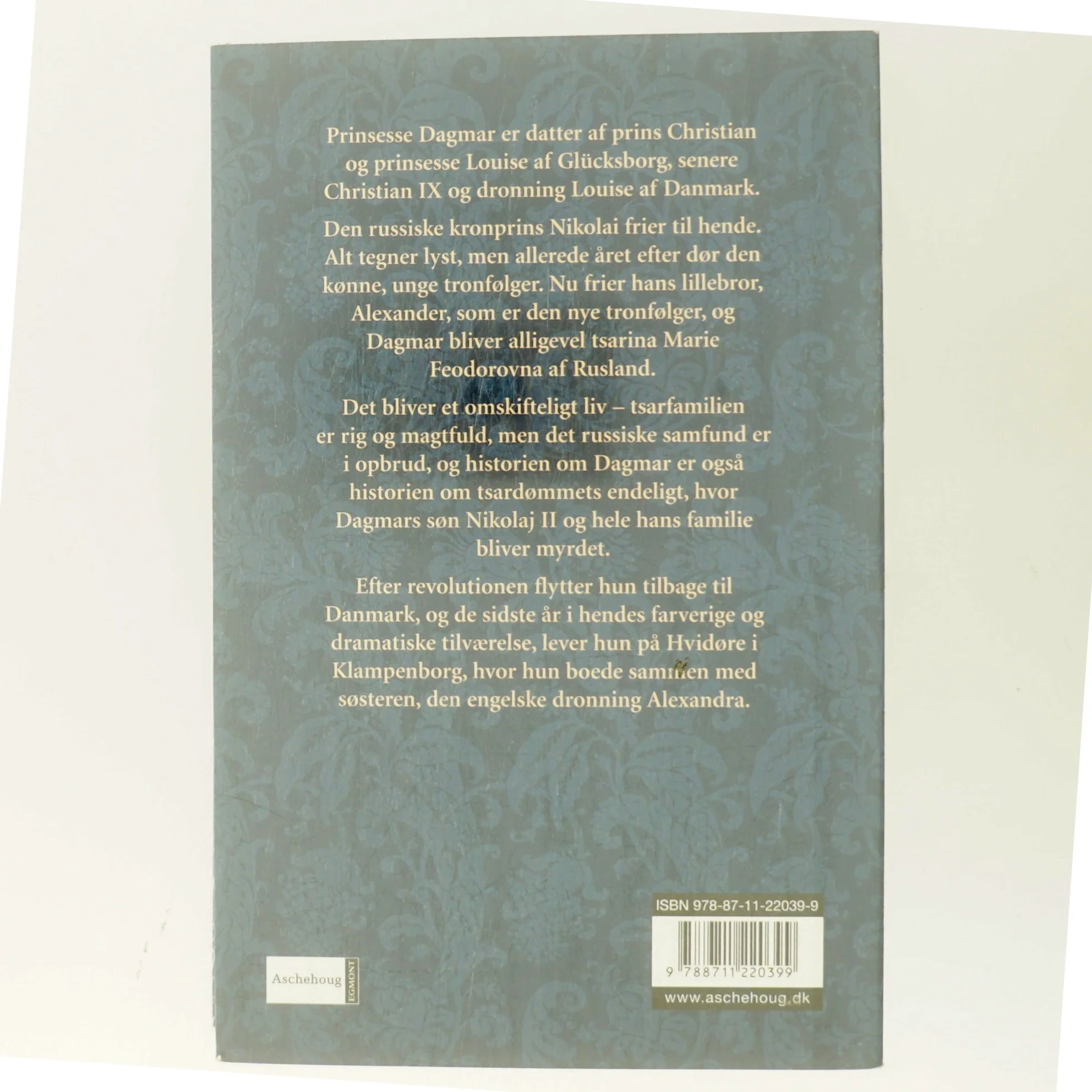 Dagmar : prinsesse af Danmark : kejserinde af Rusland af E. E. P. Tisdall (Bog)