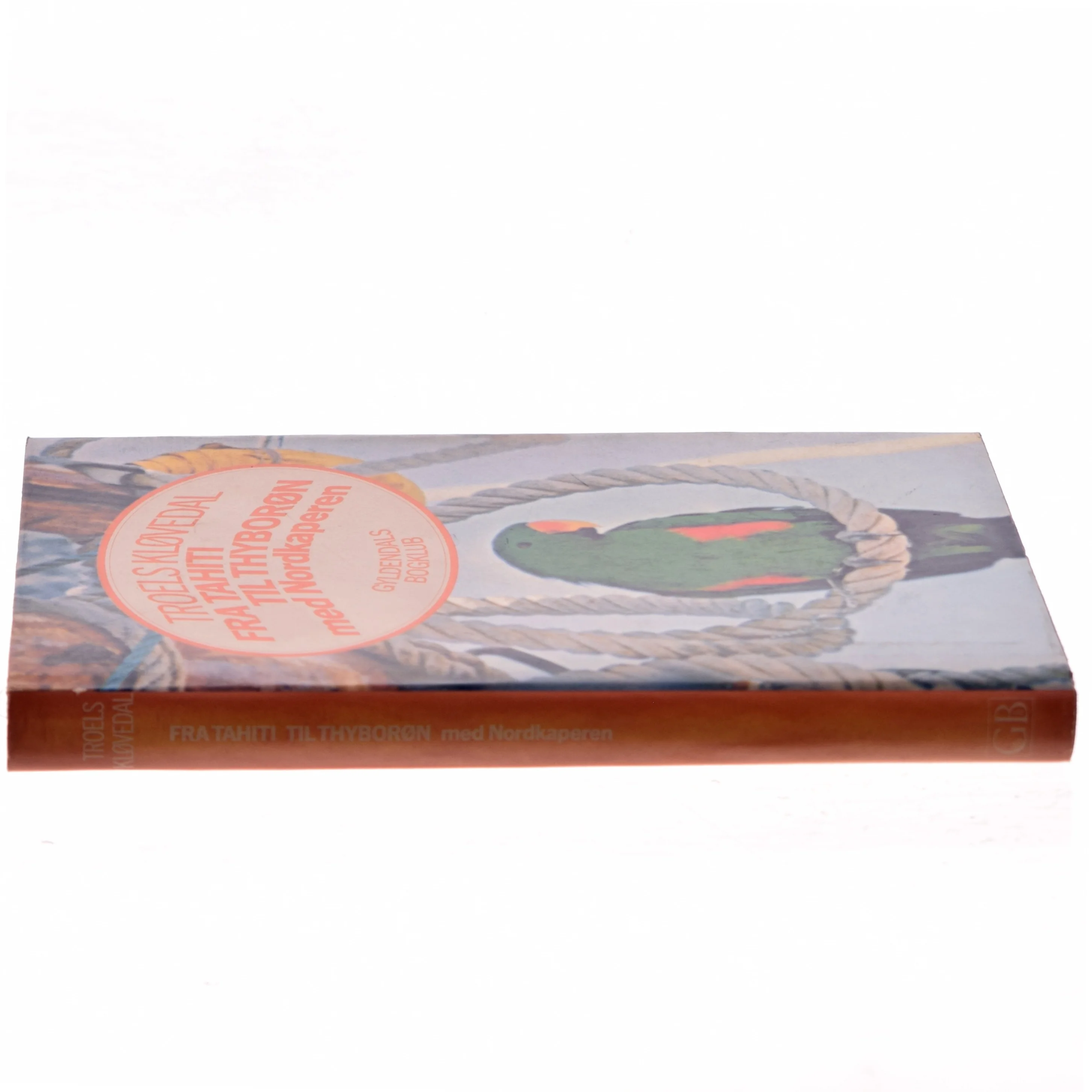 Fra Tahiti til Thyborøn med Nordkaperen af Troels Kløvedal (Bog)