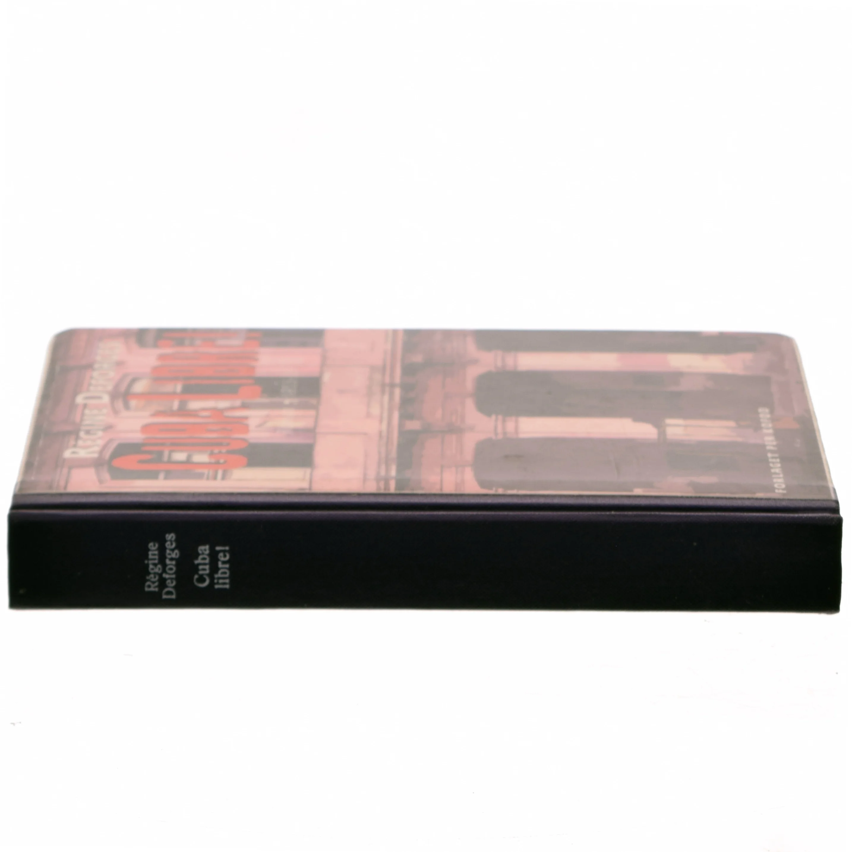 Cuba Libre! af Régine Deforges (Bog)