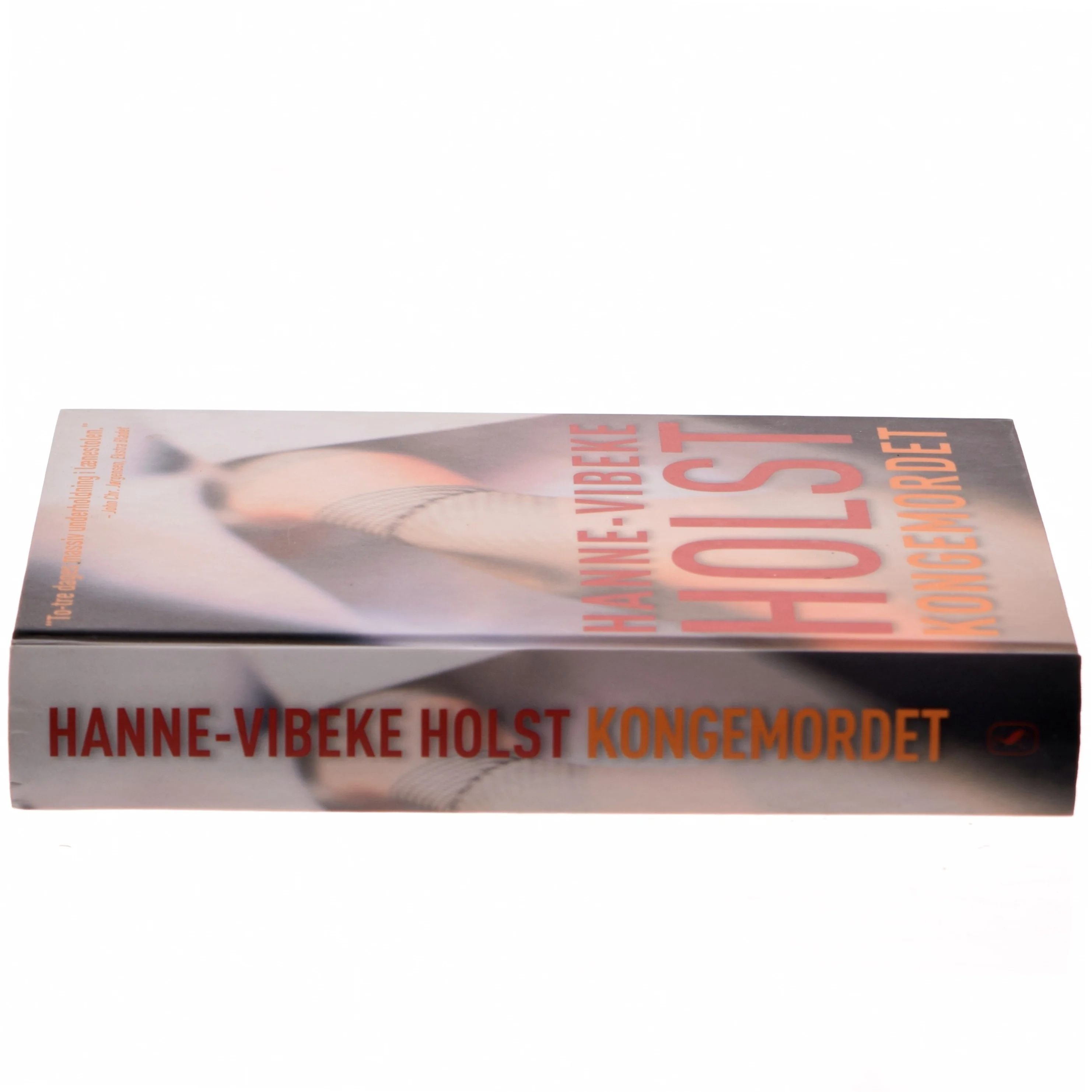 Kongemordet af Hanne-Vibeke Holst (Bog)