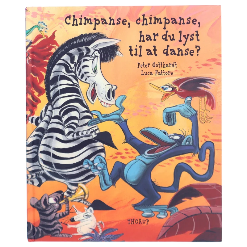 'Chimpanse, chimpanse, har du lyst til at danse?' af Peter Gotthardt og Luca Fattore (bog) fra Thorup