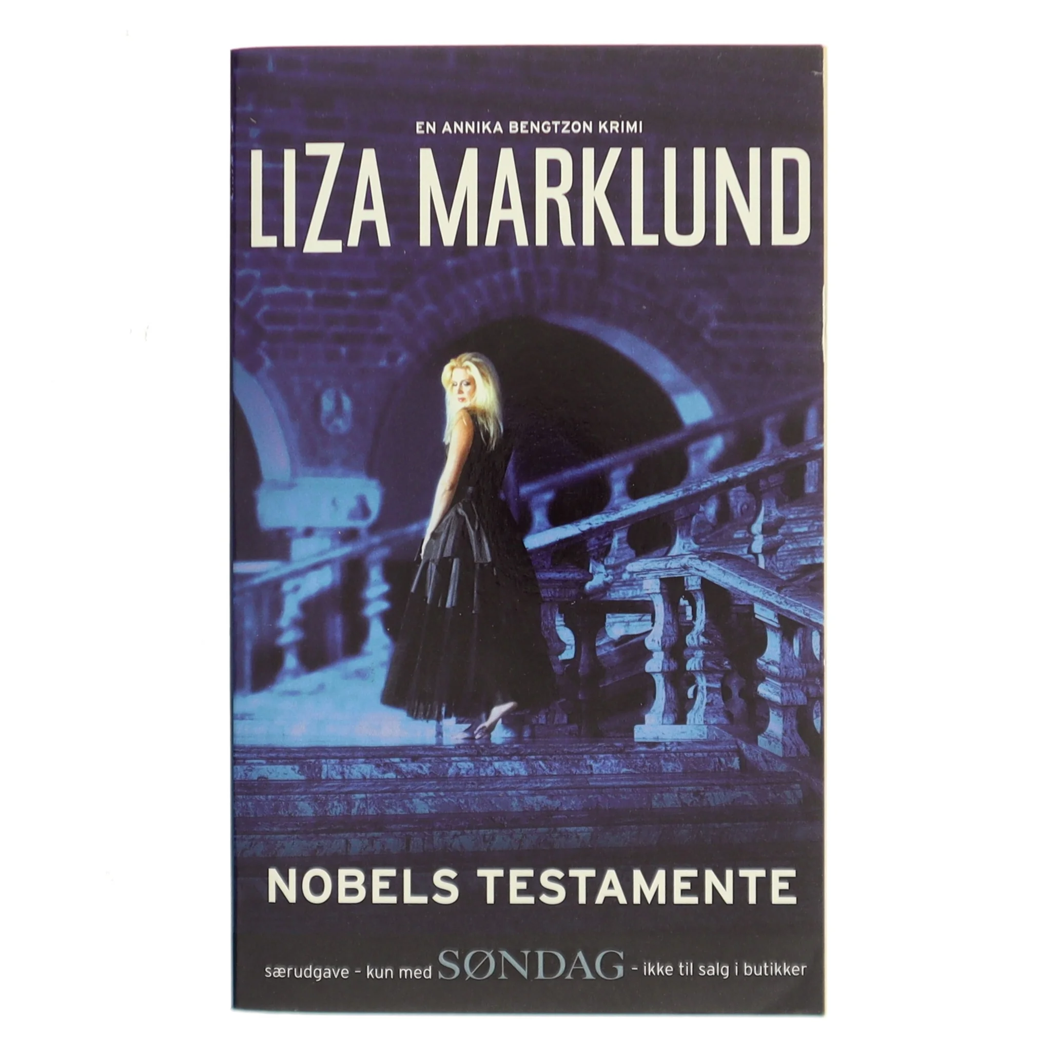 Nobels testamente af Liza Marklund (Bog)