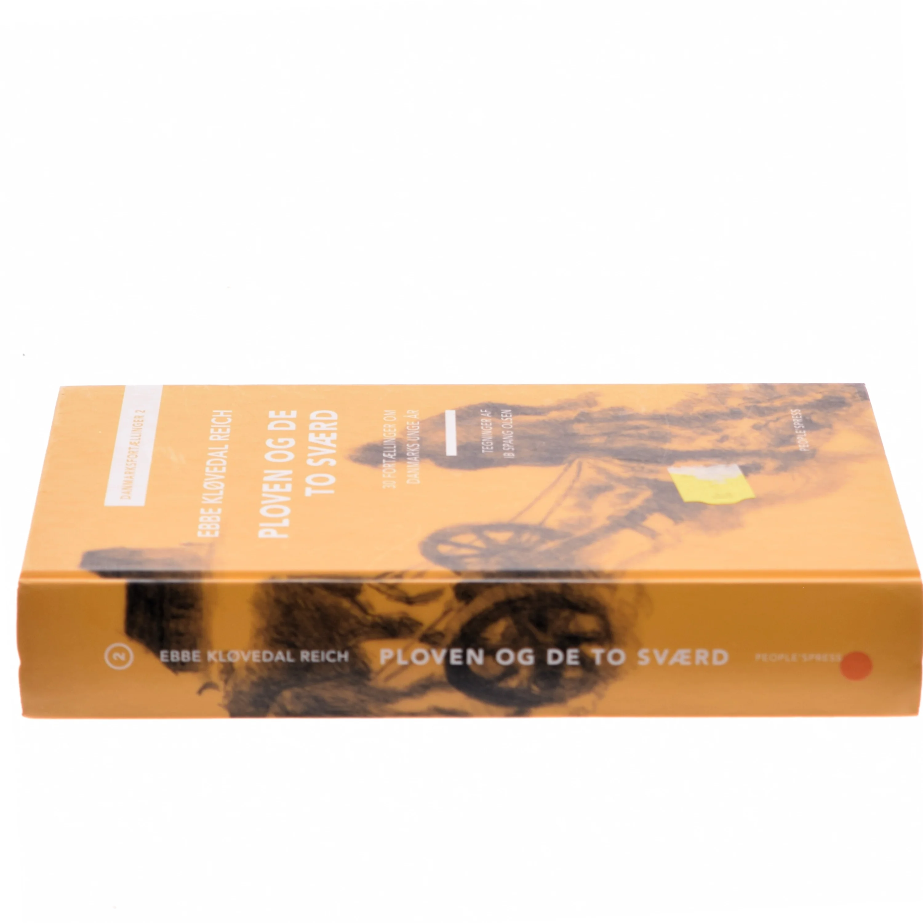 Ploven og de to sværd : 30 fortællinger om Danmarks unge dage af Ebbe Kløvedal Reich (Bog)