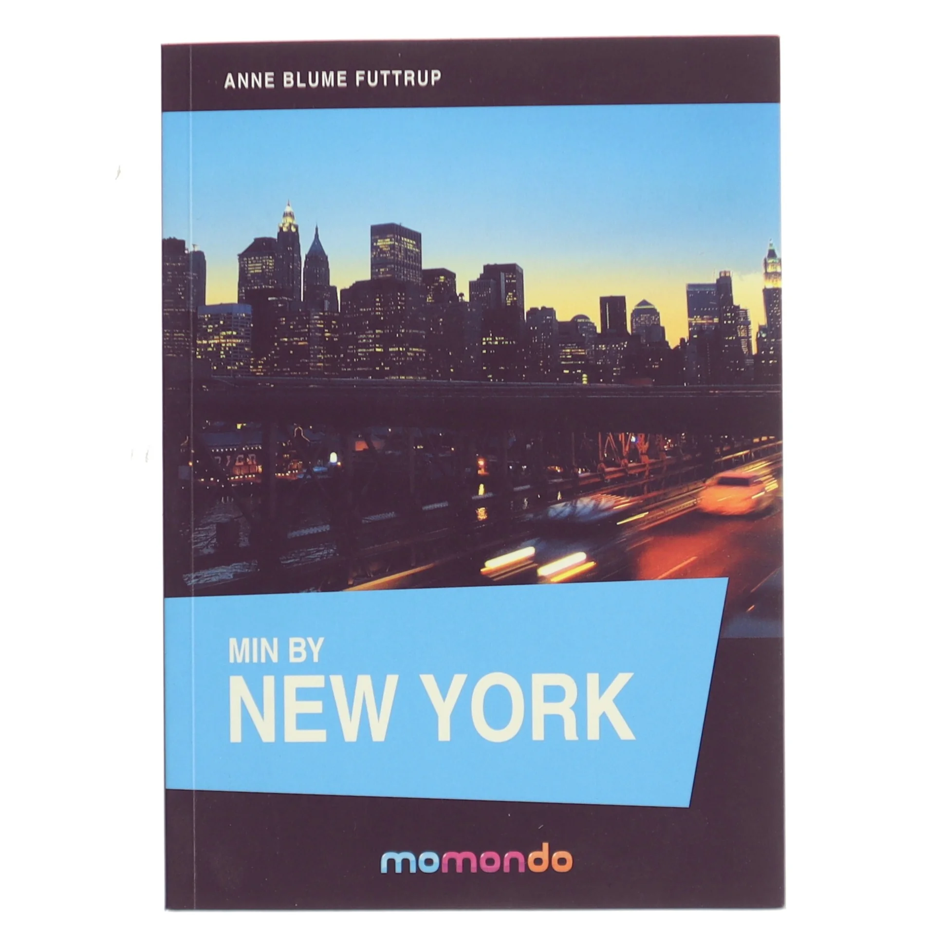 Min by New York af Anne Blume Futtrup (Bog)