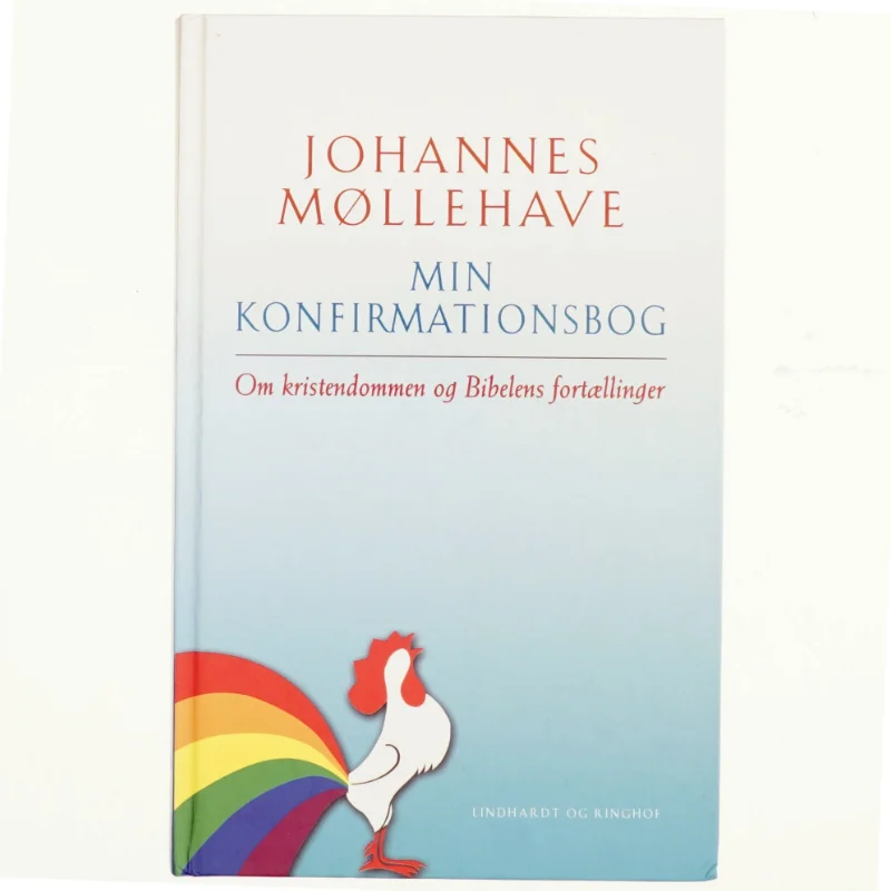 Min konfirmationsbog : om kristendommen og Bibelens fortællinger af Johannes Møllehave (Bog)