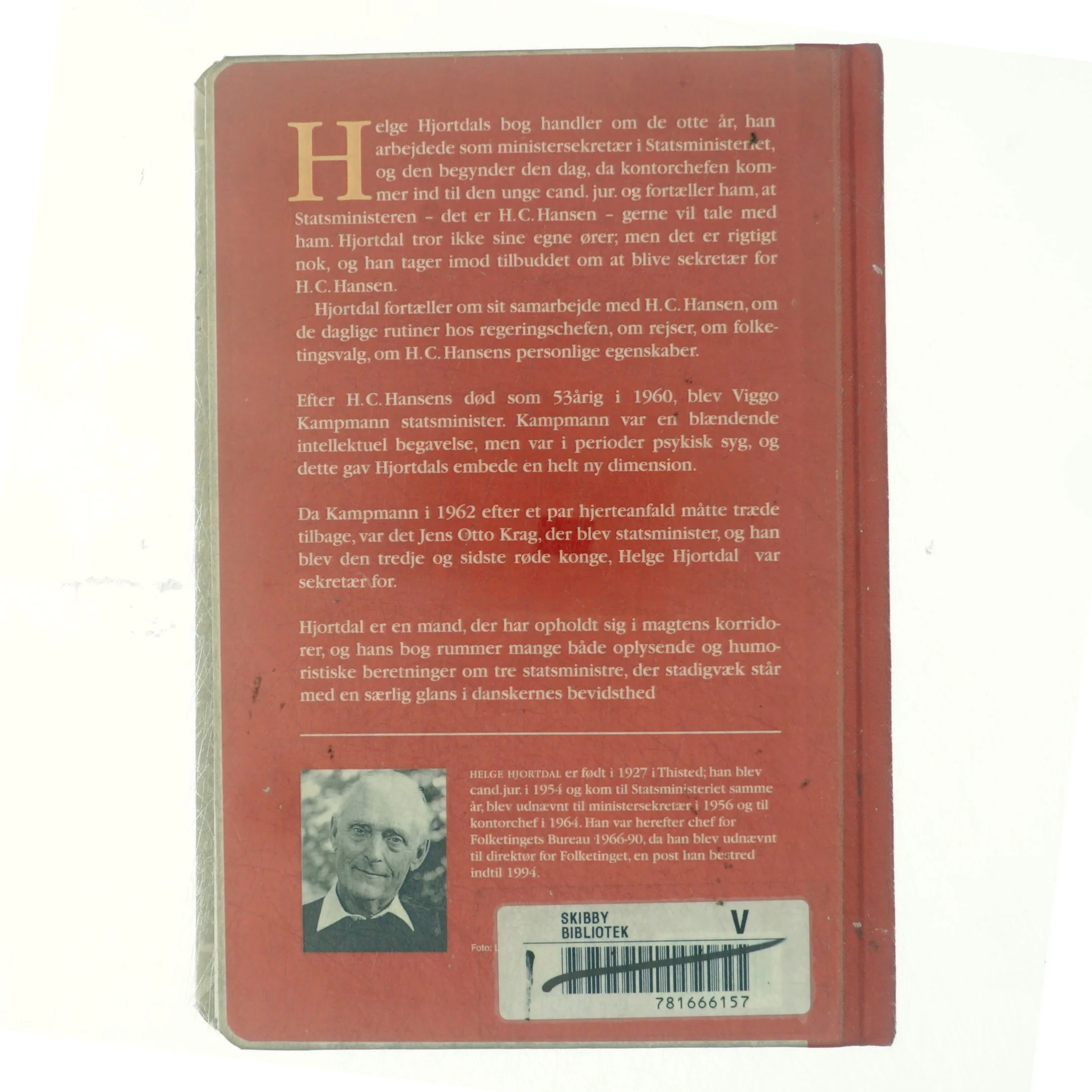 Helge Hjortdal, tre røde konger