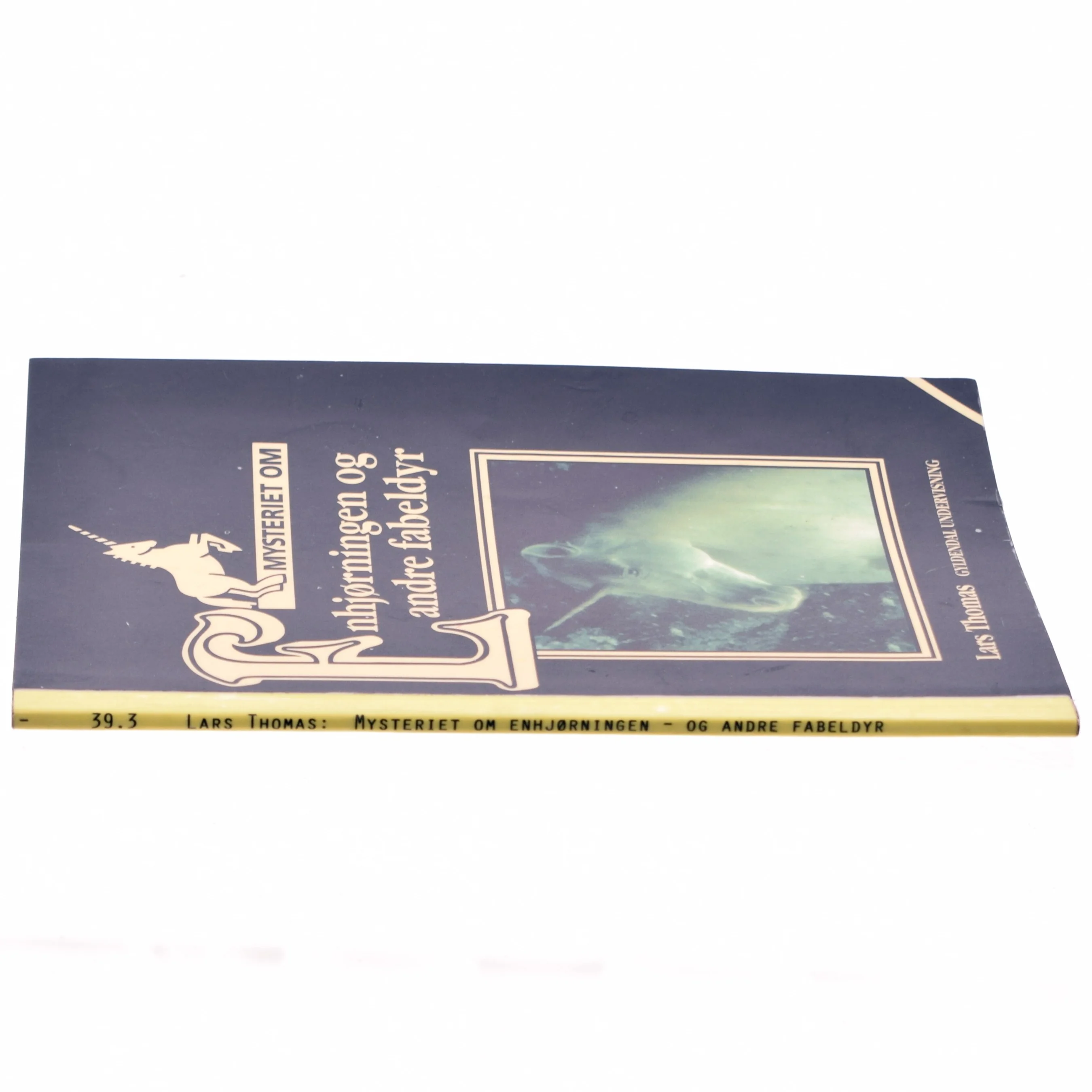 Enhjørninger og andre fabeldyr af Lars Thomas