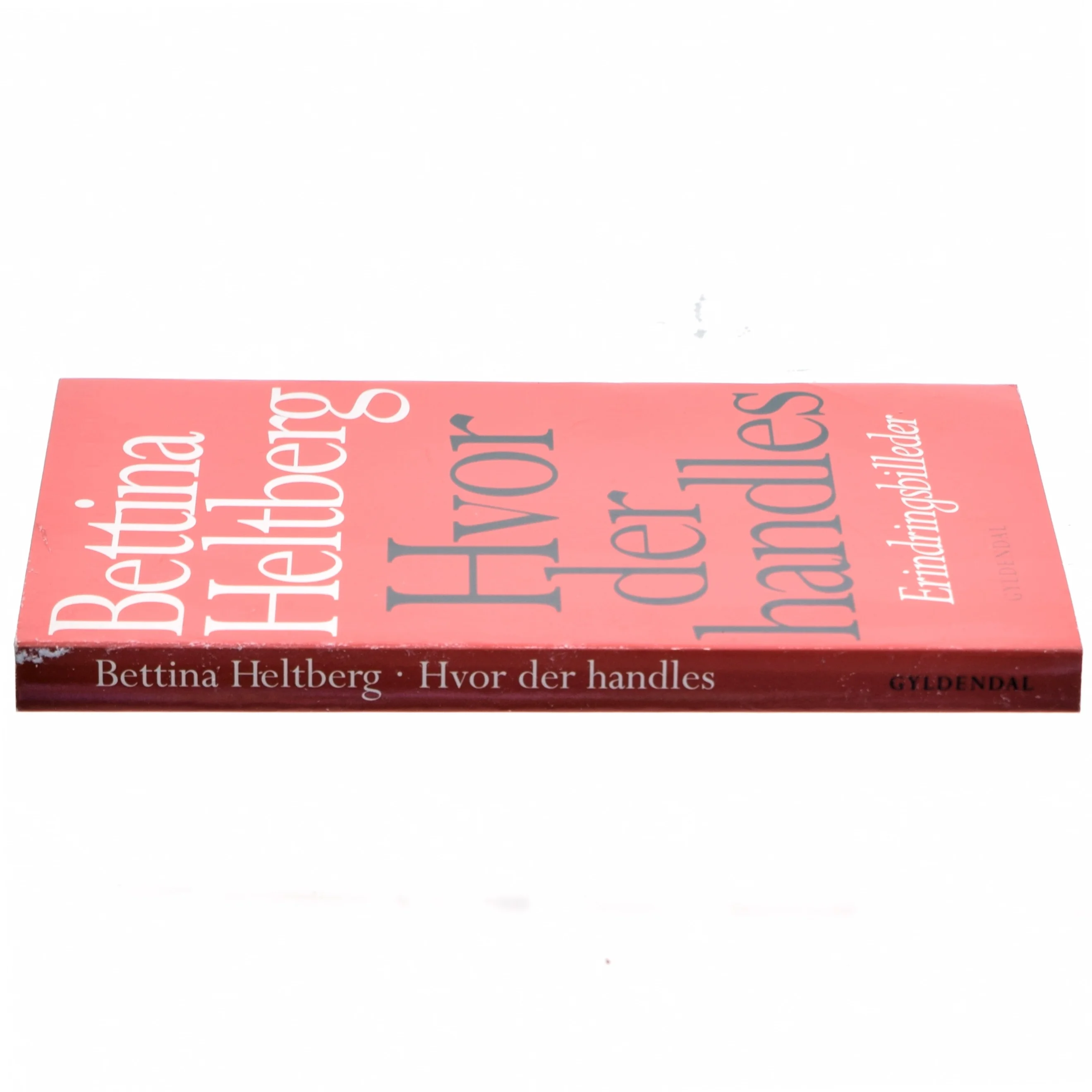 Hvor der handles af Bettina Heltberg (Bog)
