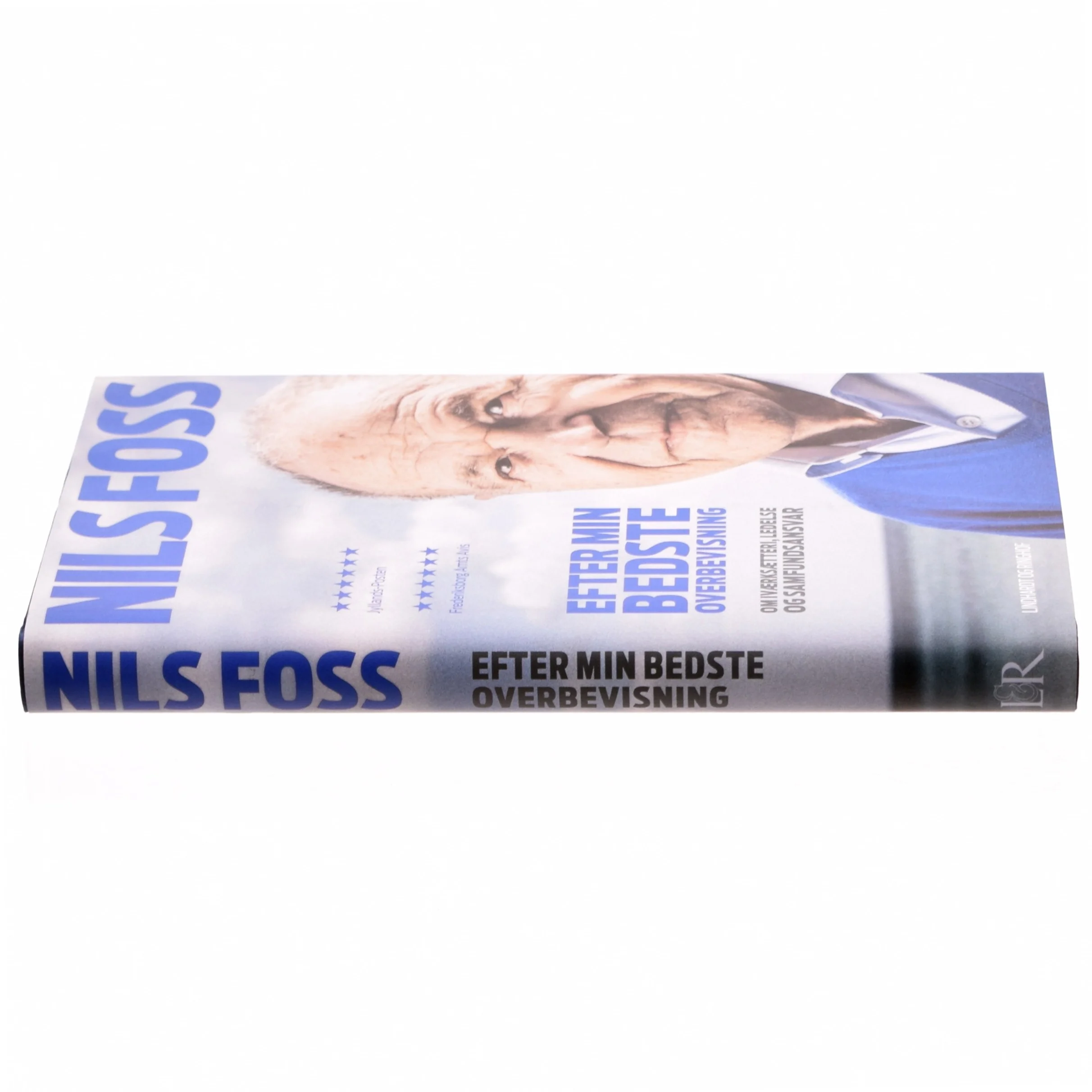 Efter min bedste overbevisning : om iværksætteri, ledelse og samfundsansvar af Nils Foss (Bog)