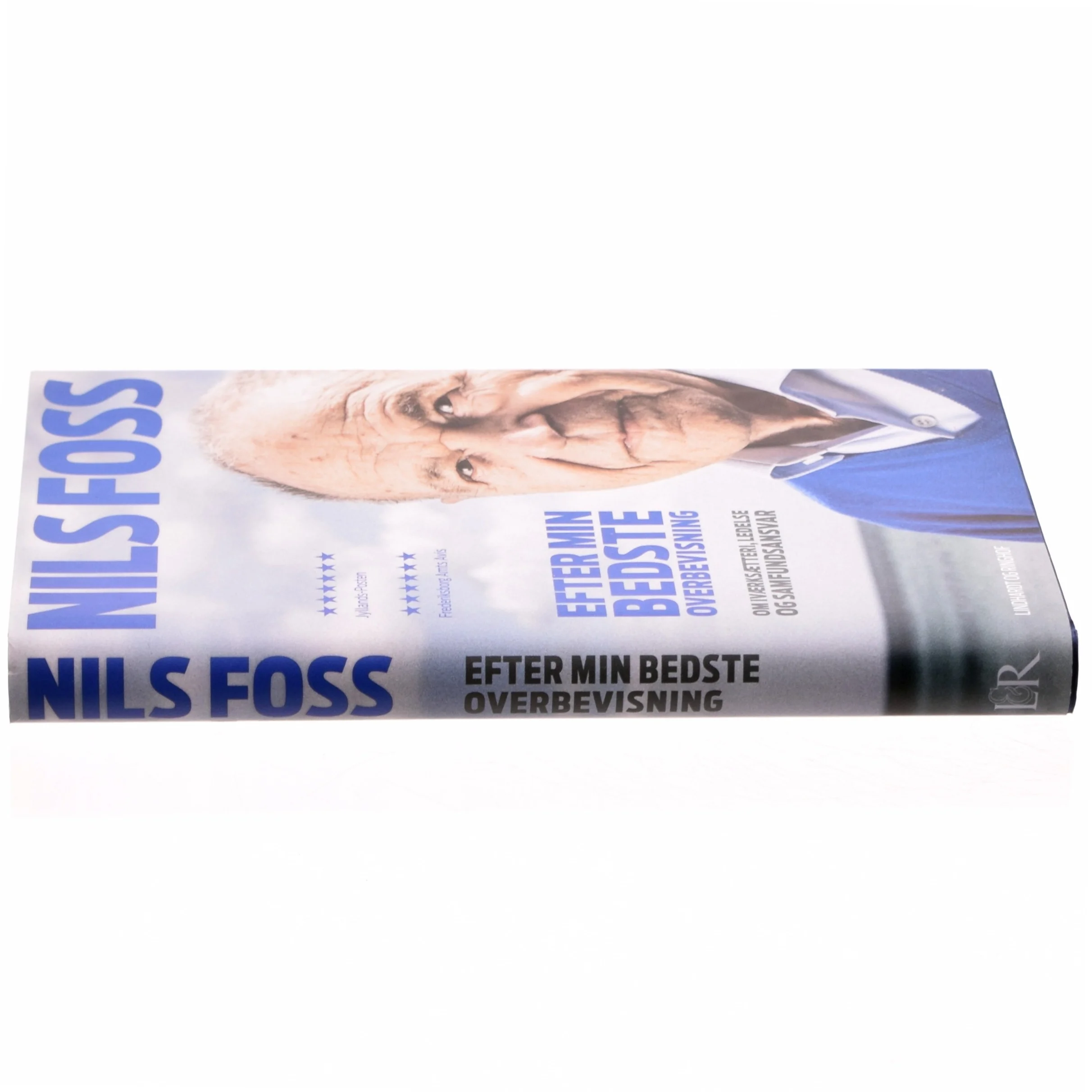 Efter min bedste overbevisning : om iværksætteri, ledelse og samfundsansvar af Nils Foss (Bog)