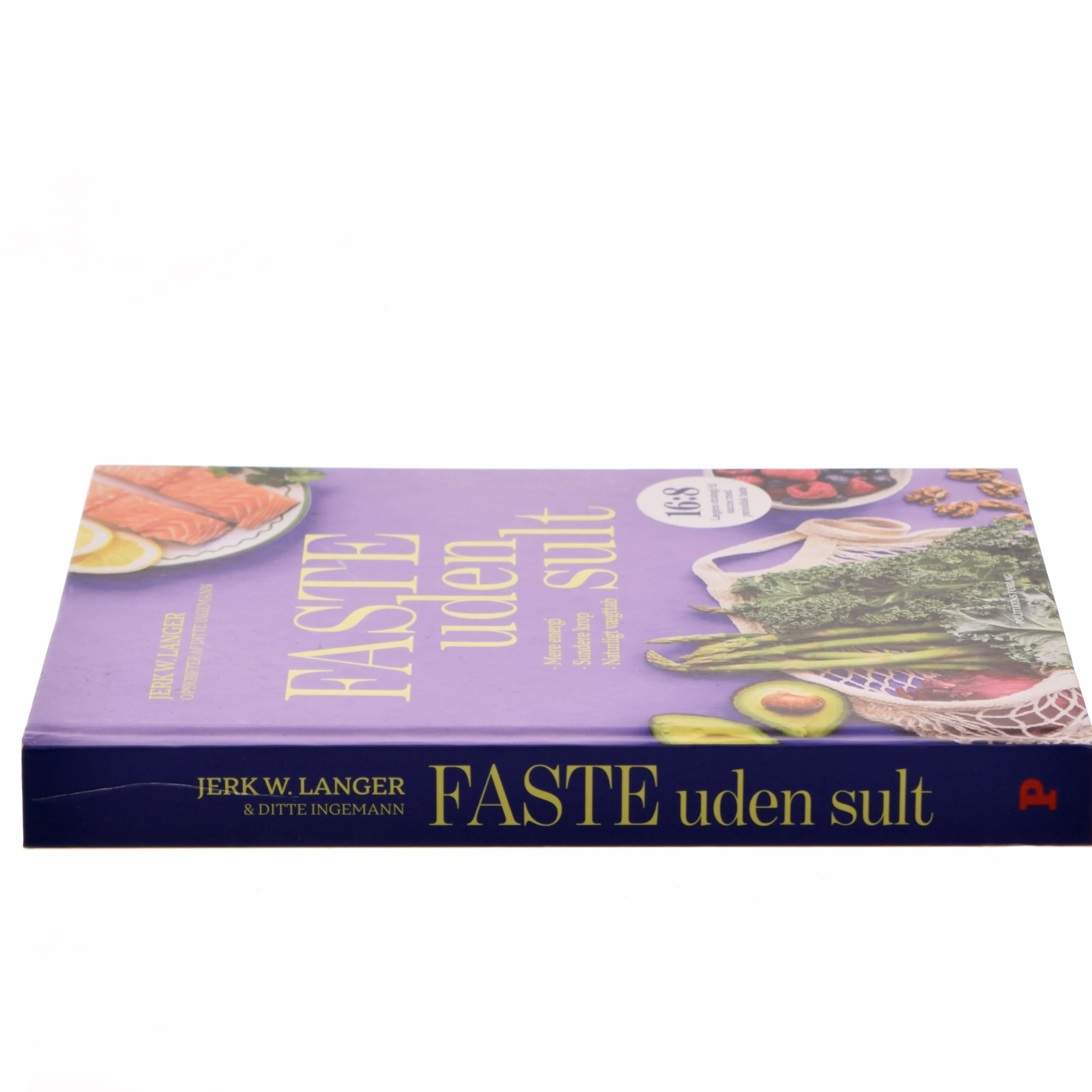 Faste uden sult : mere energi, sundere krop, naturligt vægttab af Jerk W. Langer (Bog)