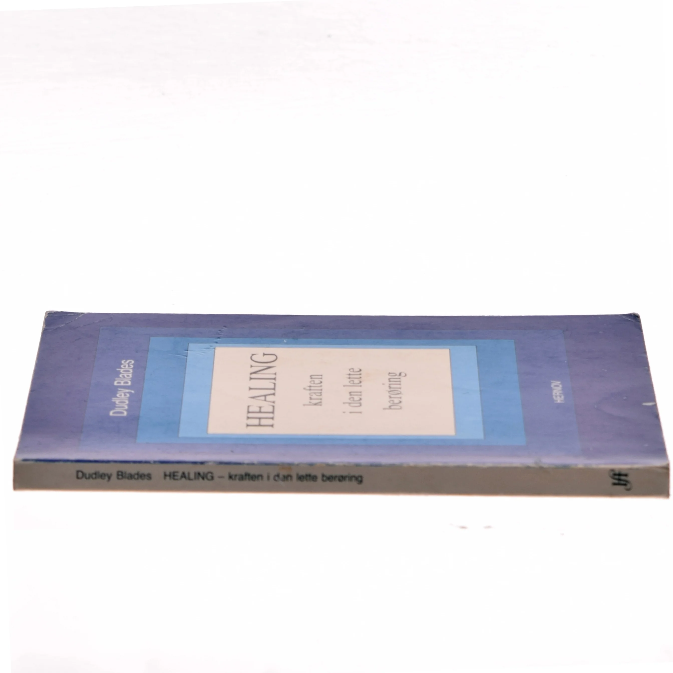 HEALING - kraften i den lette berøring af Dudley Blades (Bog)
