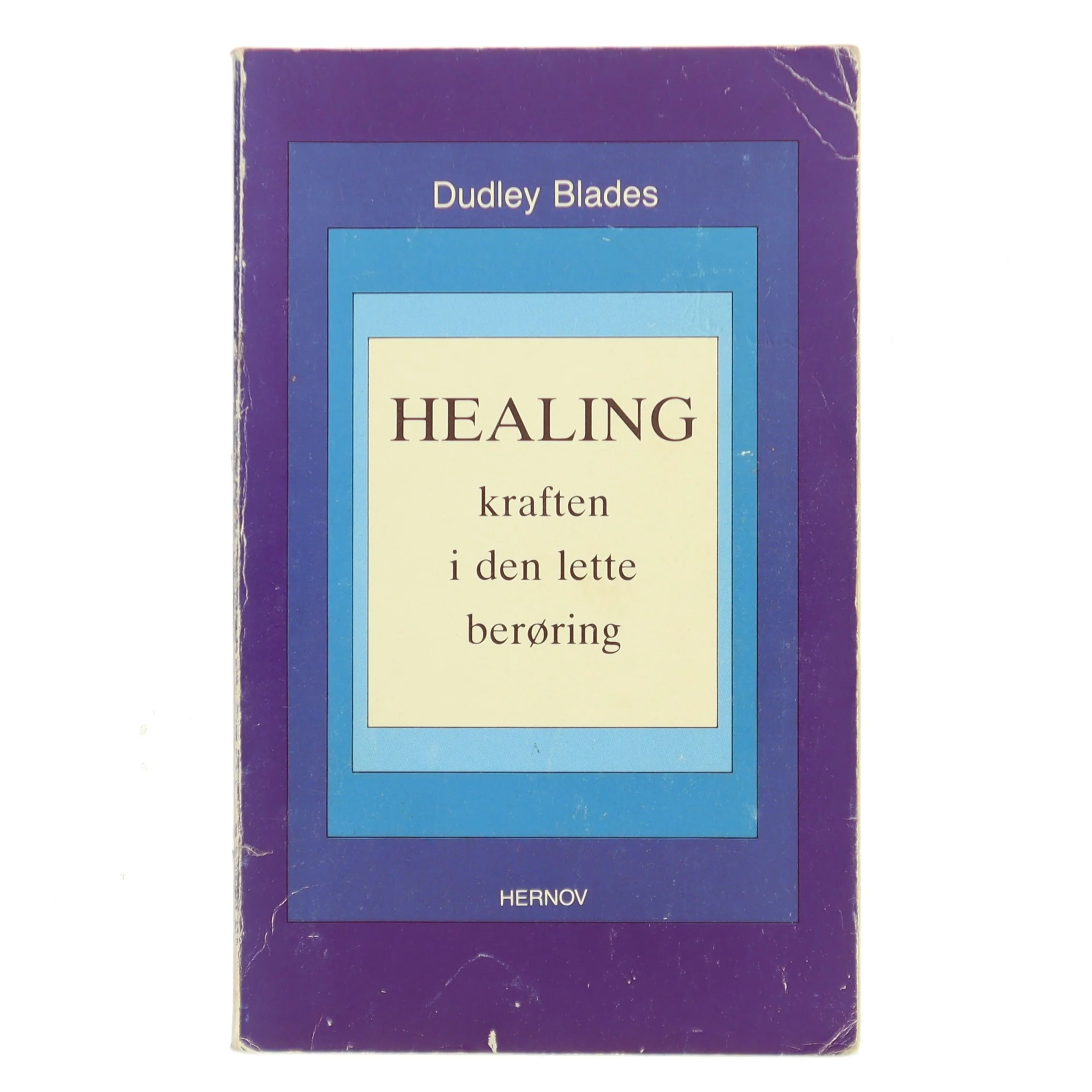 HEALING - kraften i den lette berøring af Dudley Blades (Bog)