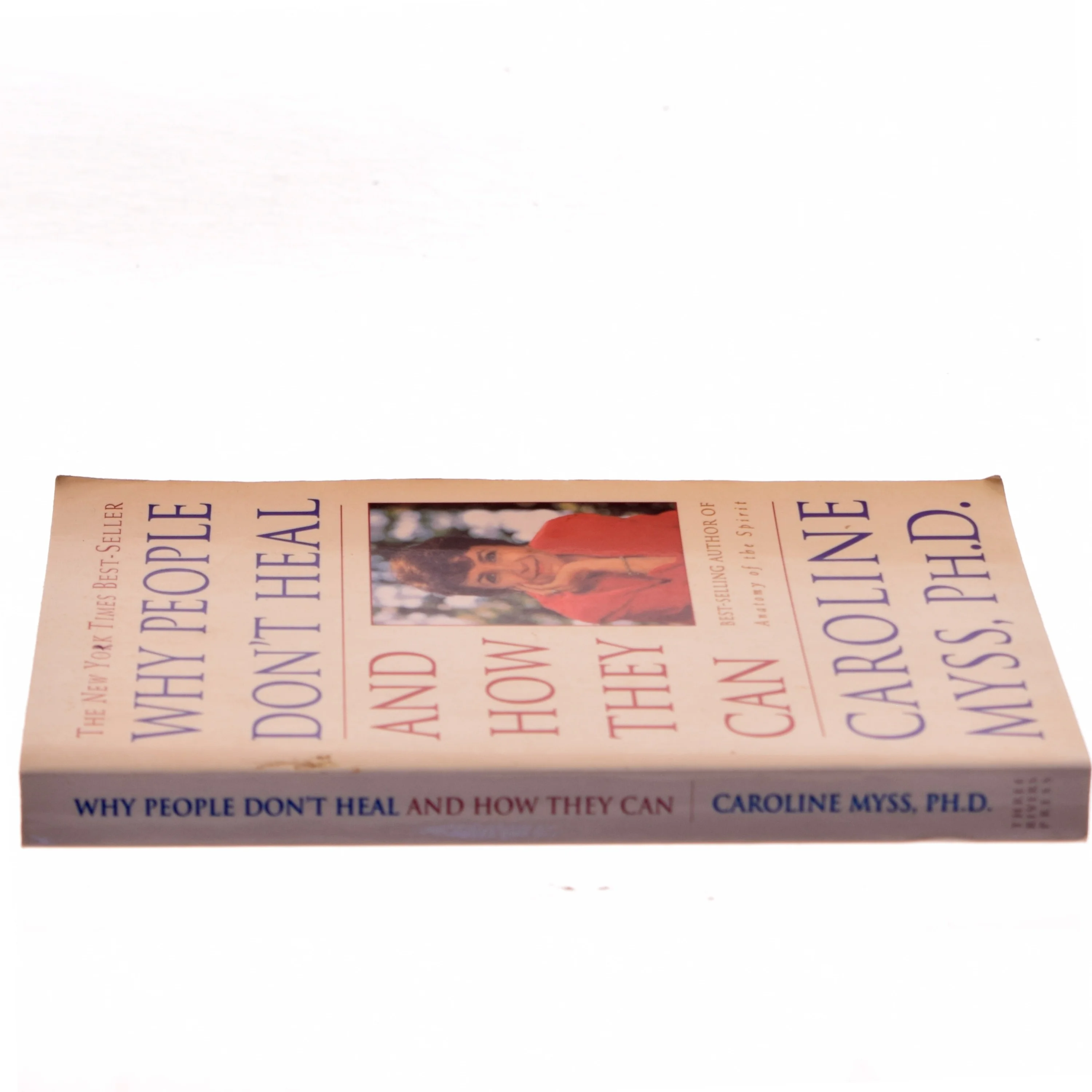 Why People Don't Heal and How They Can af Caroline Myss (Bog)