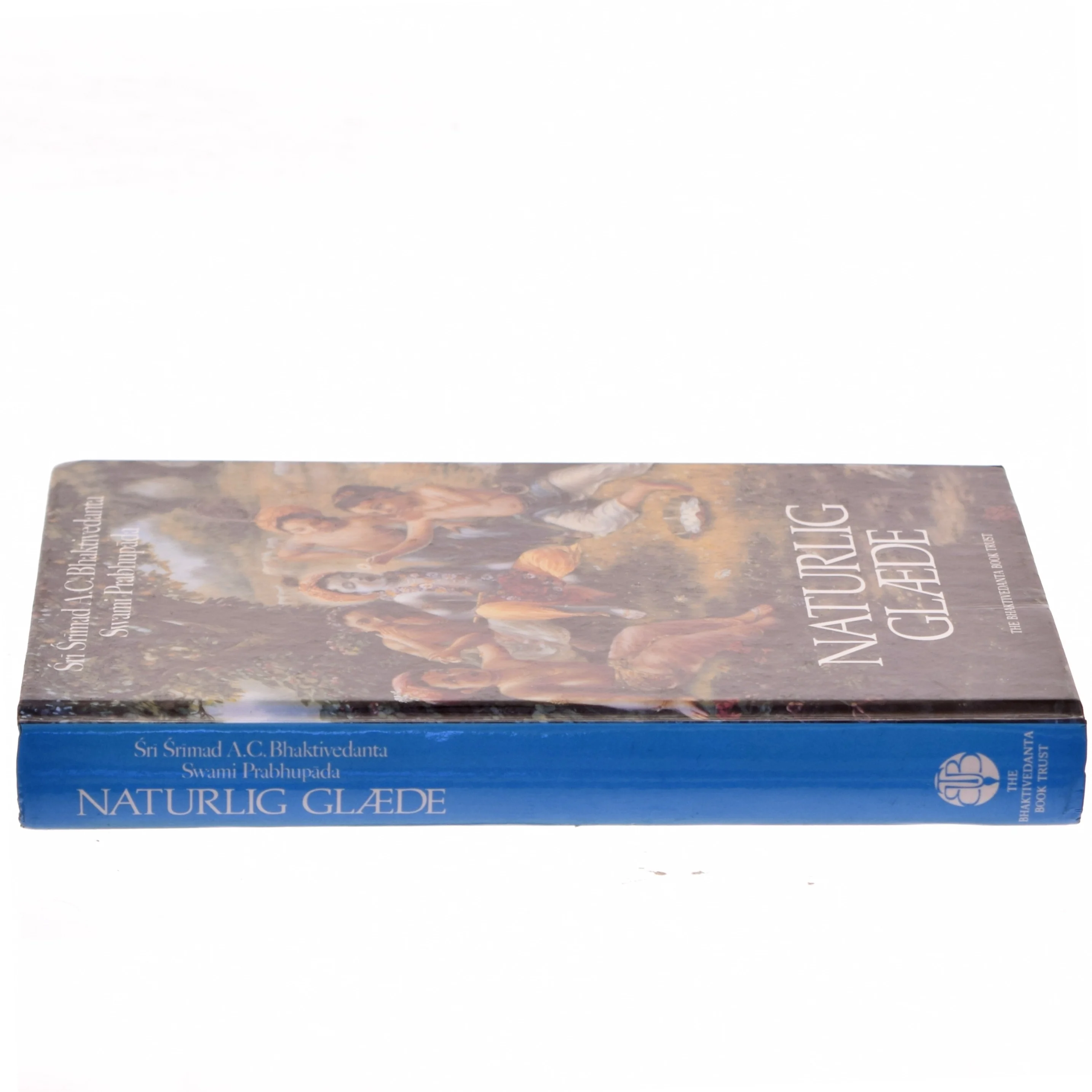 Naturlig Glæde af Sri Srimad A.C. Bhaktivedanta Swami Prabhupada (Bog)