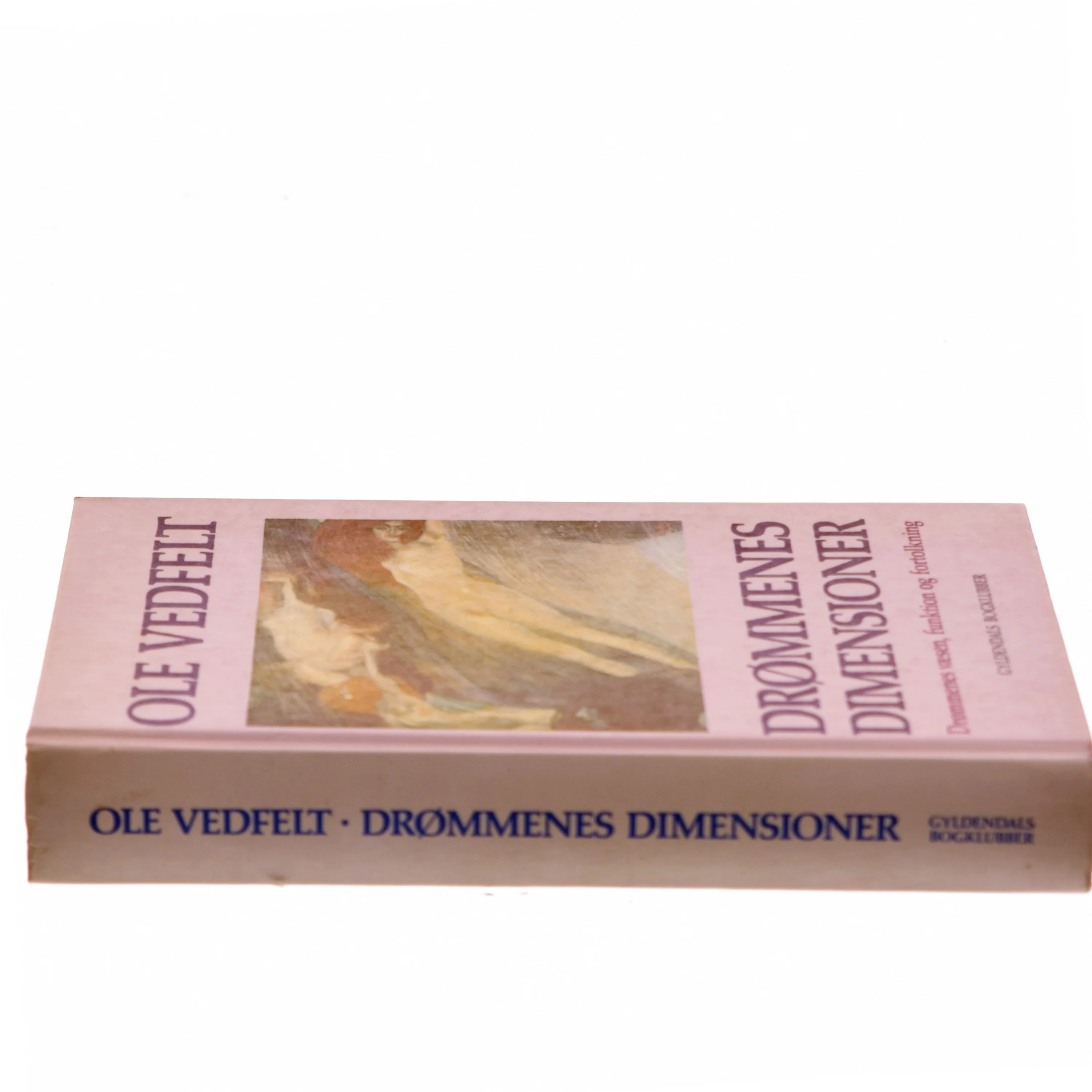 Drømmenes Dimensioner af Ole Vedfelt (Bog)