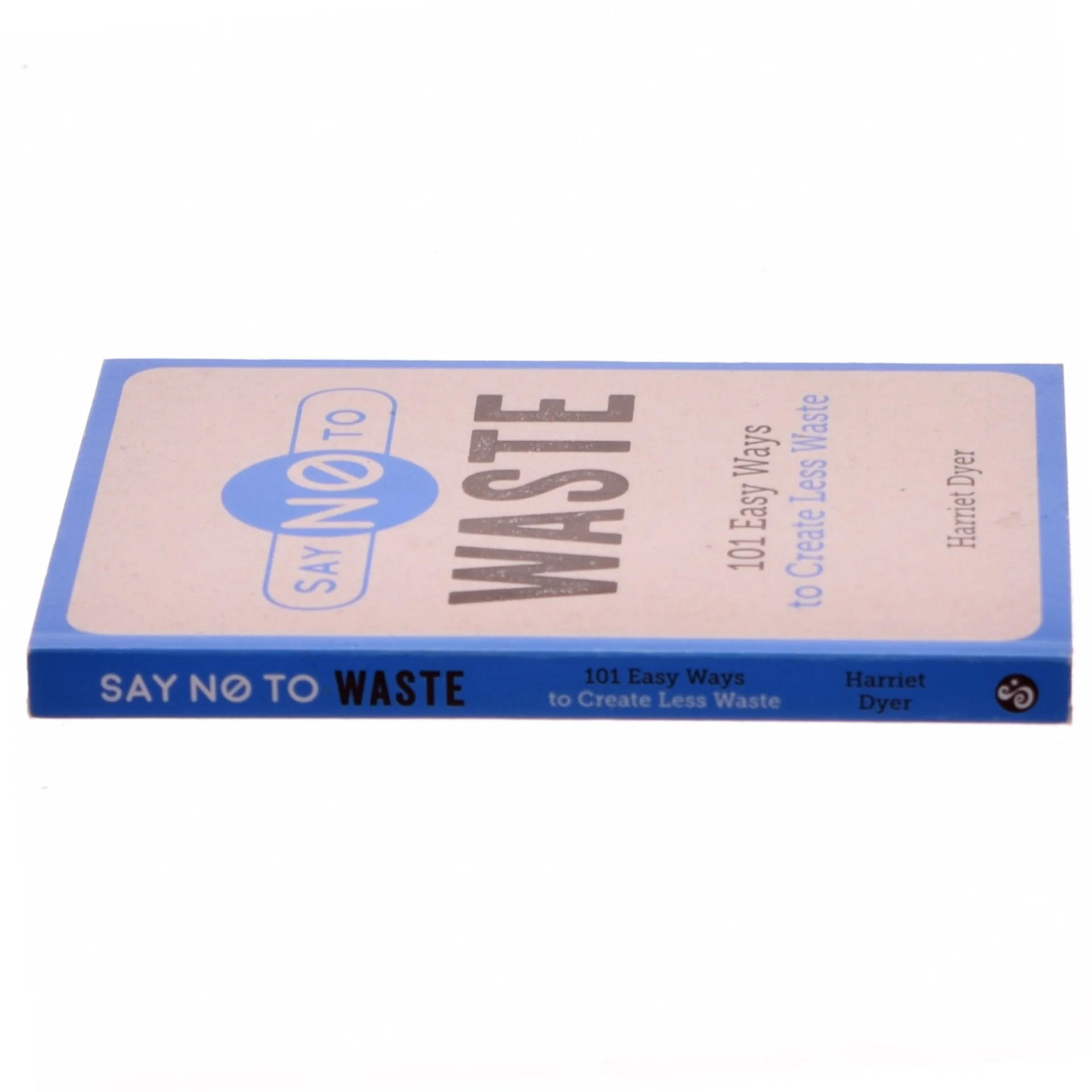 Say No to Waste af HARRIET. DYER (Bog)