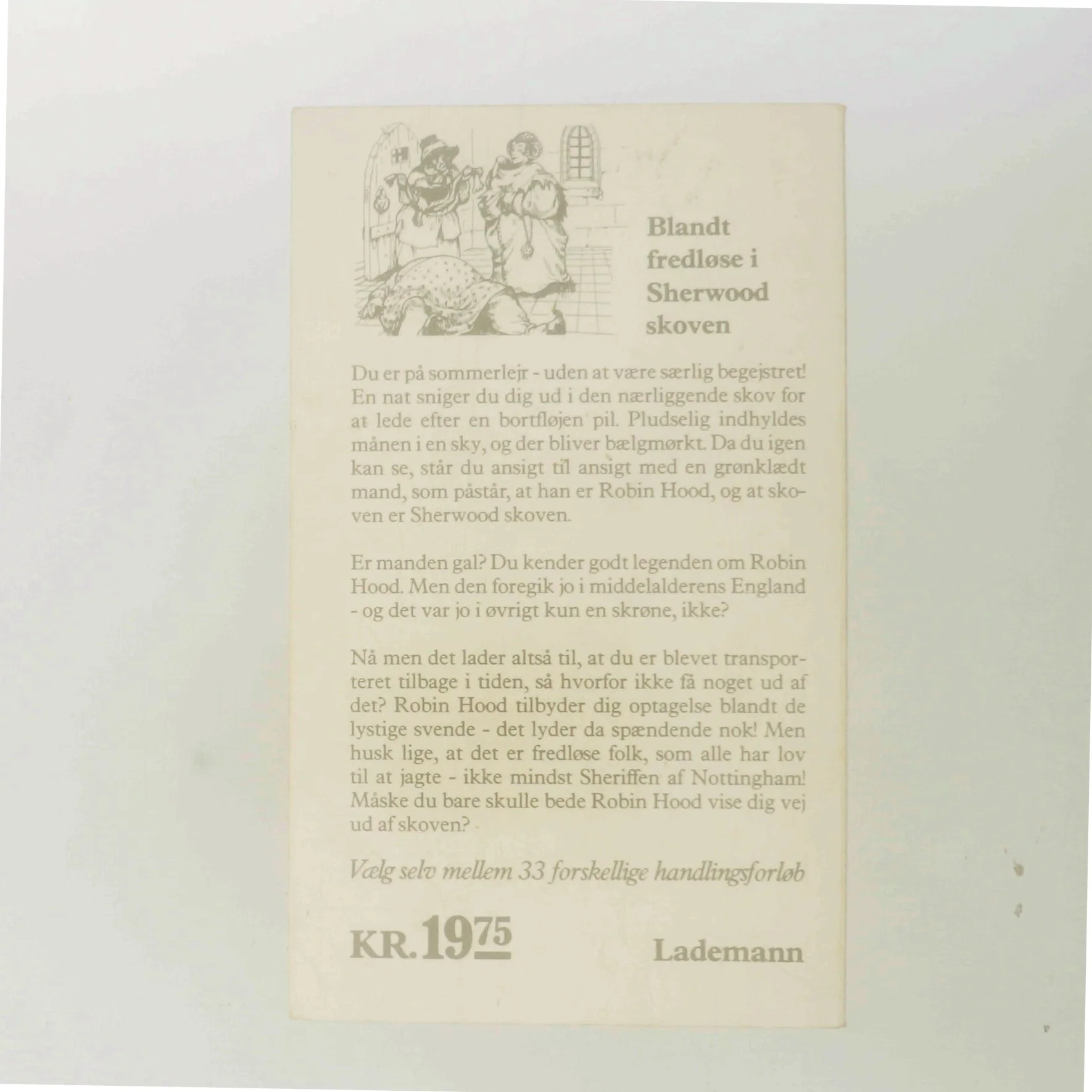 Du er HOVEDPERSON i På eventyr blandt de fredløse OG VÆLGER SELV HANDLINGEN af Lademann (Bog)