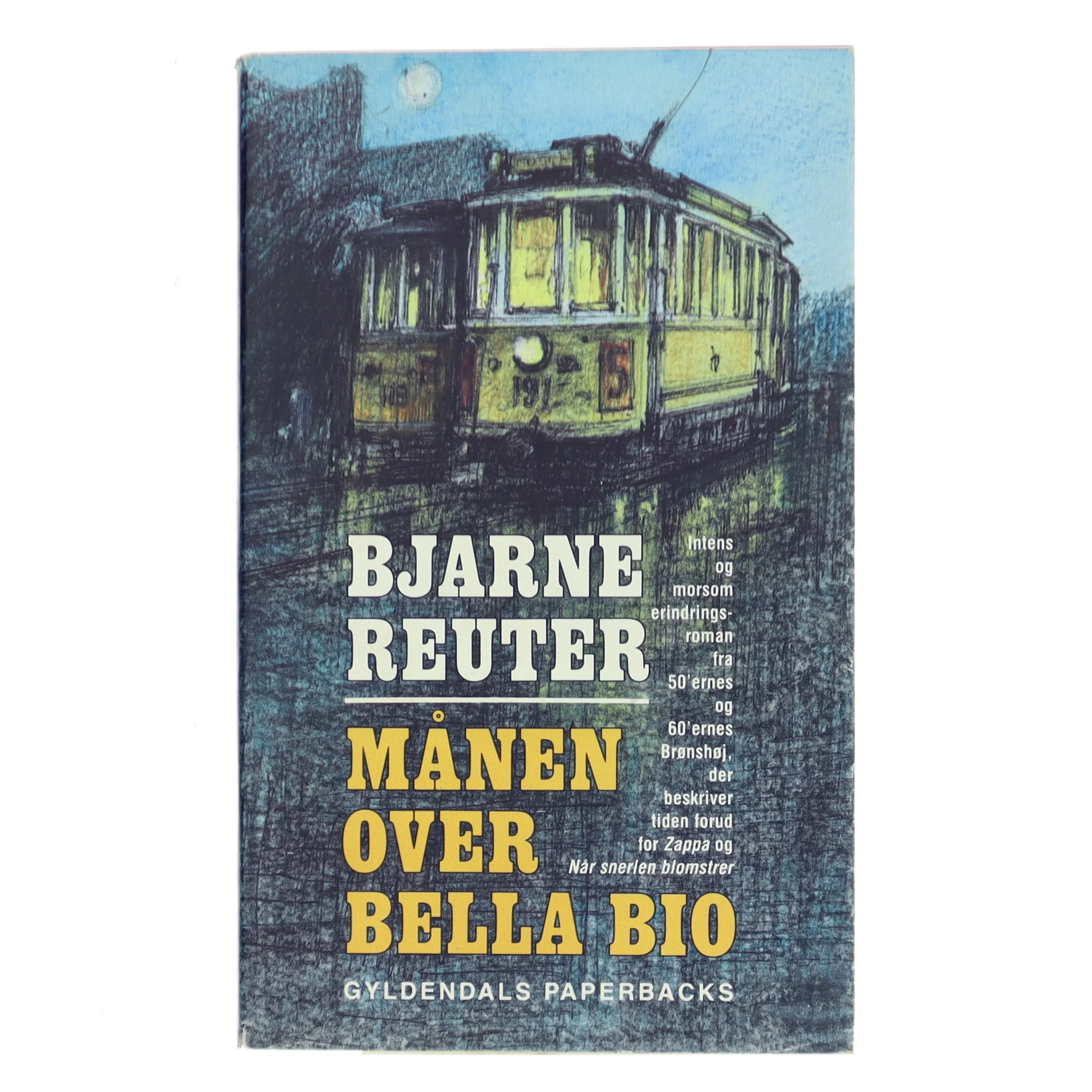 Månen over Bella Bio af Bjarne Reuter (Bog)