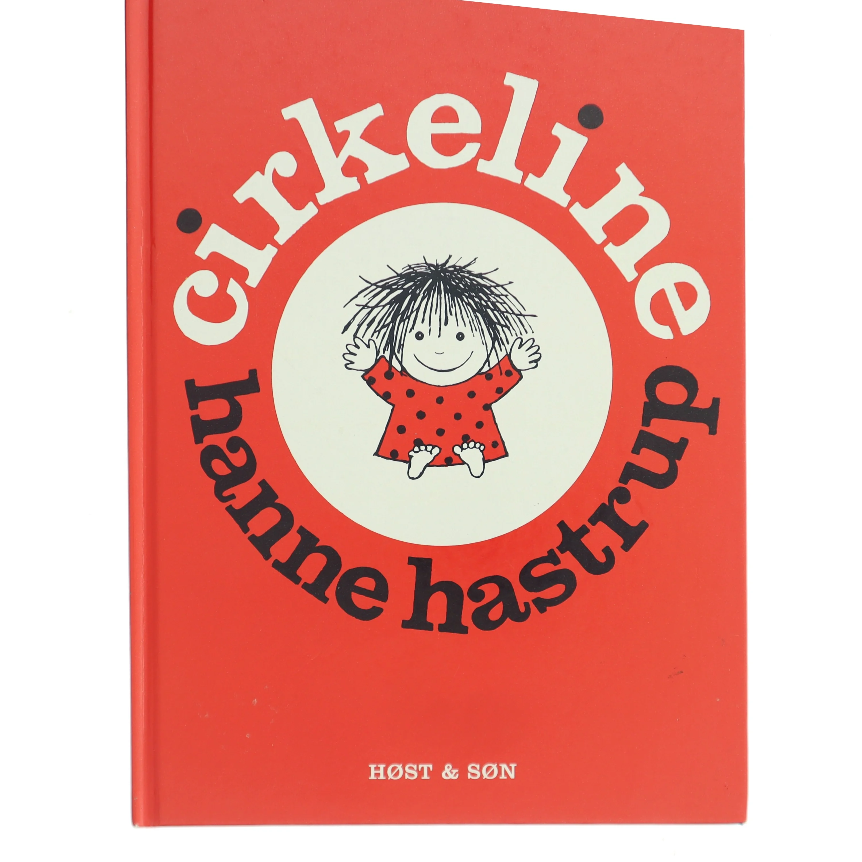 Cirkeline og Cirkeline flytter til byen. Dobbeltbog af Hanne Hastrup (Bog)