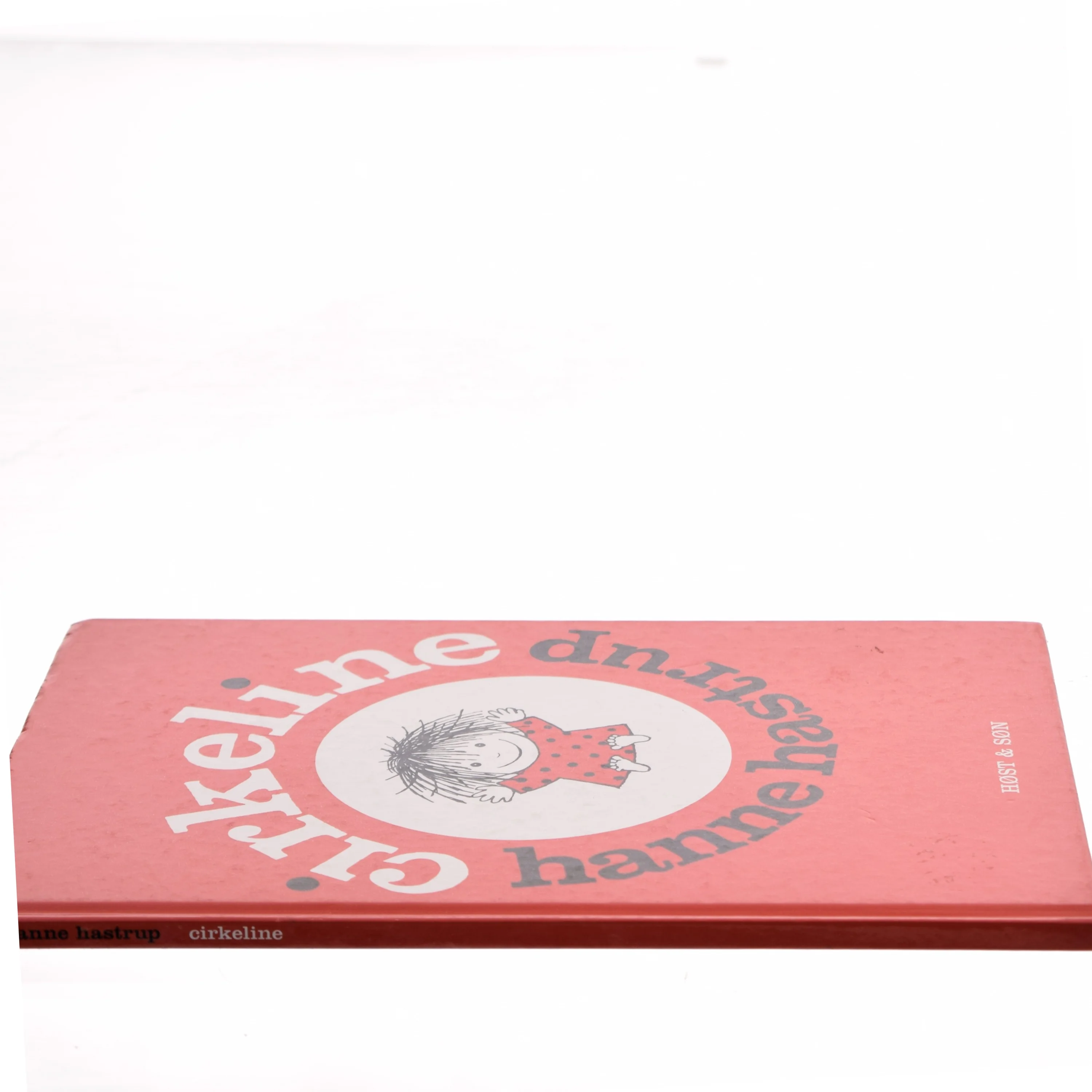 Cirkeline og Cirkeline flytter til byen. Dobbeltbog af Hanne Hastrup (Bog)