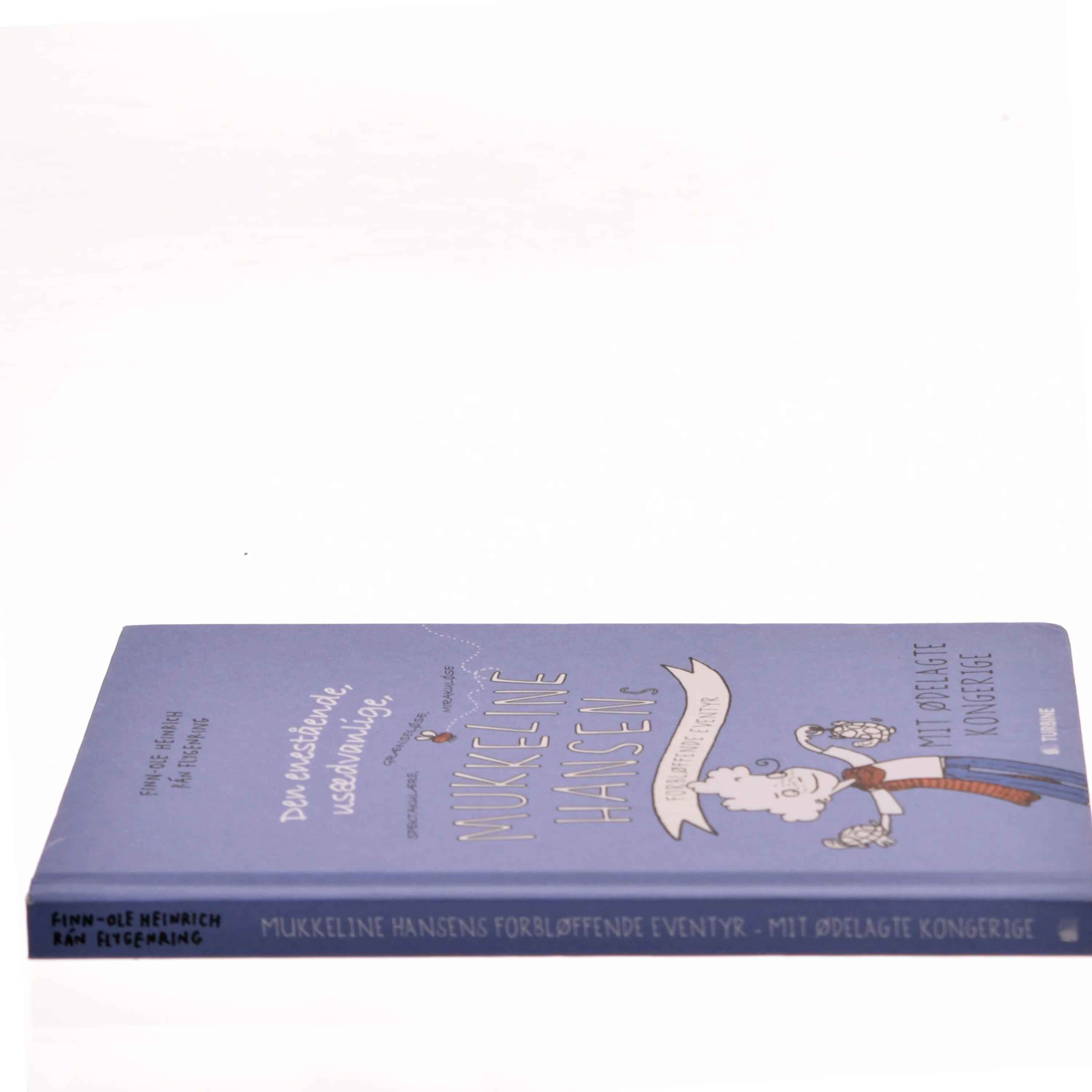 Den enestående, usædvanlige, spektakulære, grænseløse, mirakuløse Mukkeline Hansens forbløffende eventyr : mit ødelagte kongerige af Finn-Ole Heinrich (Bog)