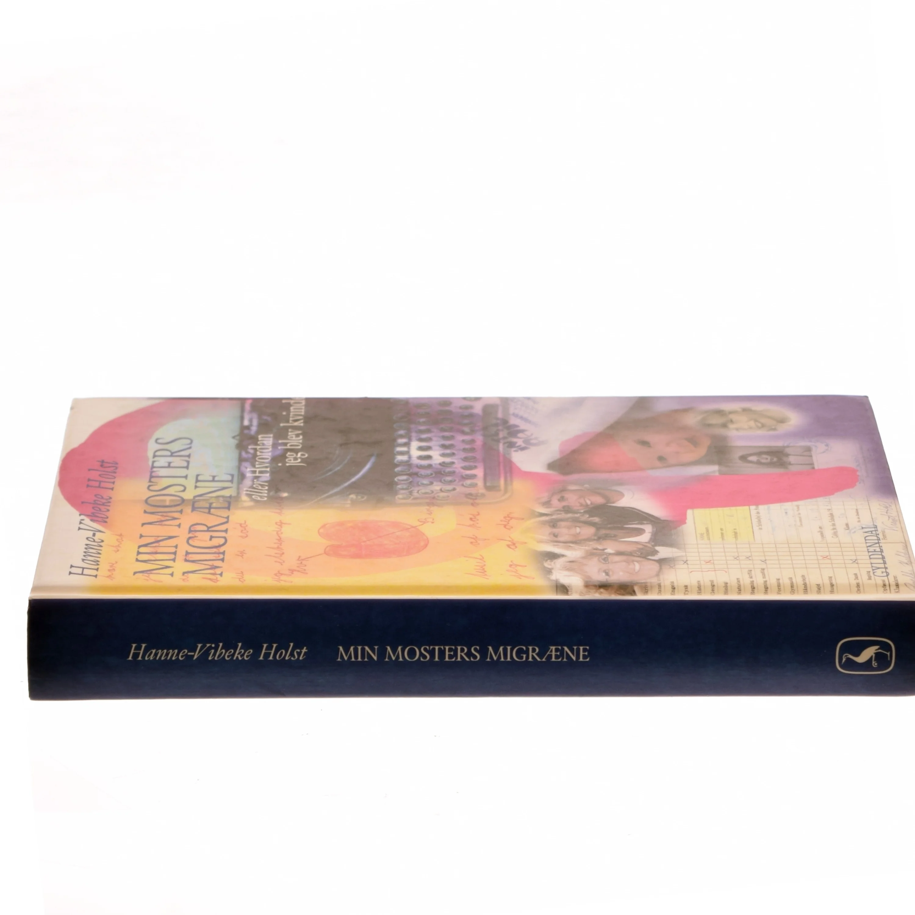 Min mosters migræne af Hanne-Vibeke Holst (Bog)