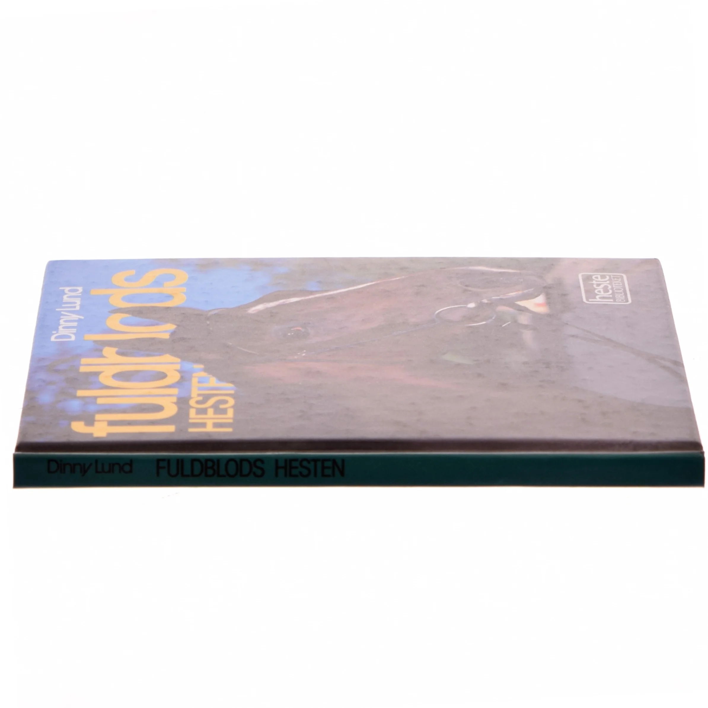 Fuldblods Hesten af Dinny Lund (Bog)
