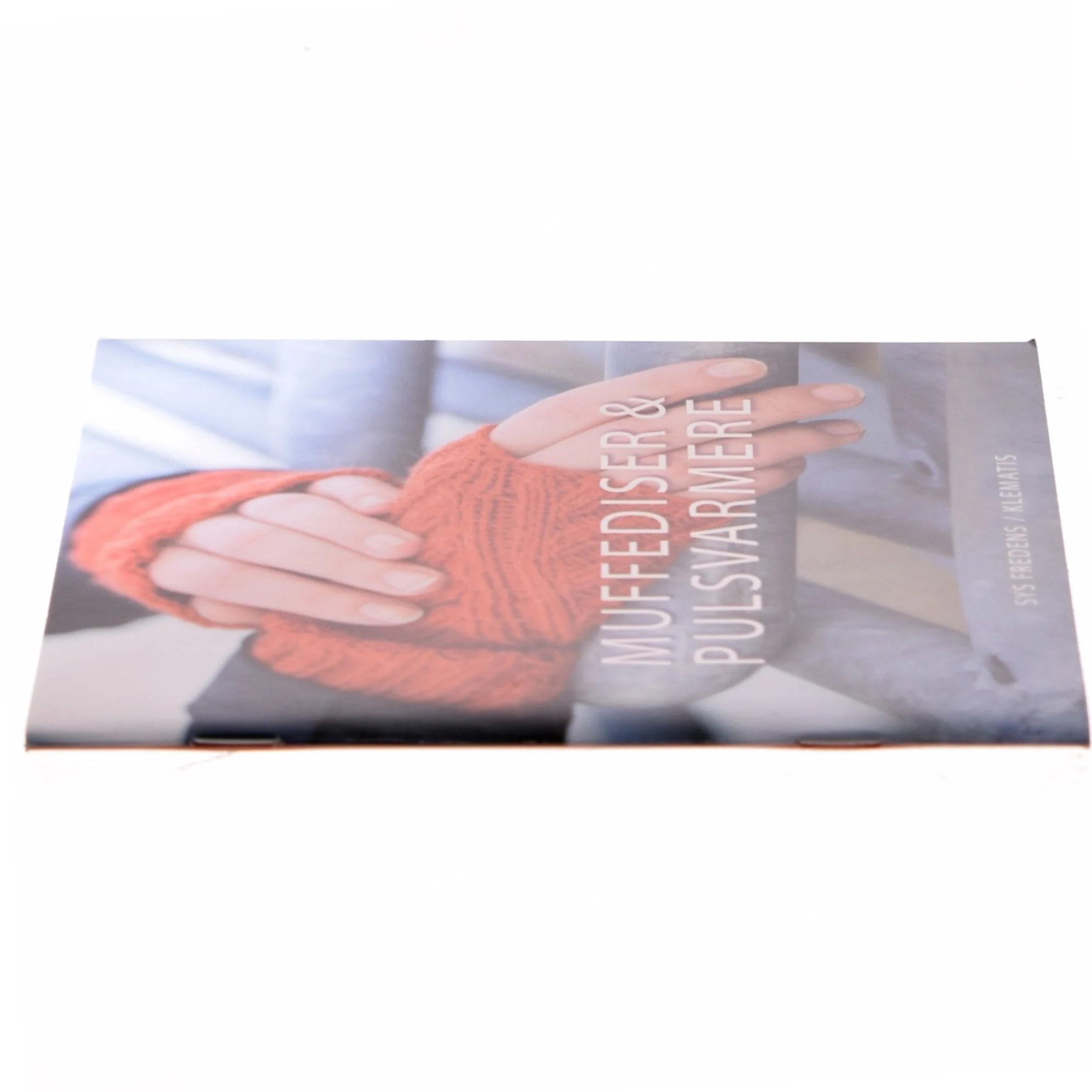 Muffediser & pulsvarmere af Sys Fredens (Bog)