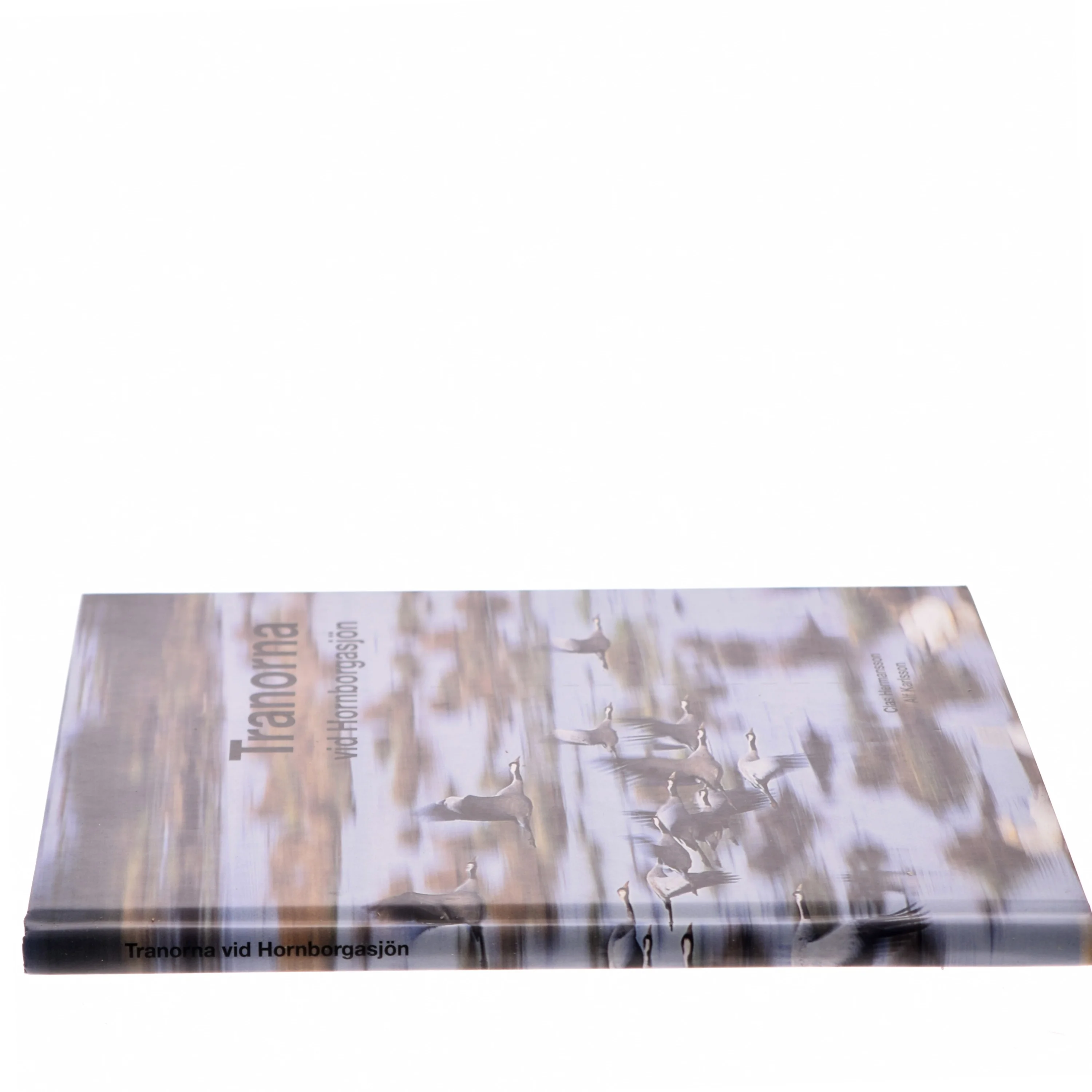 Tranorna vid Hornborgasjön af Clas Hermansson (Bog)