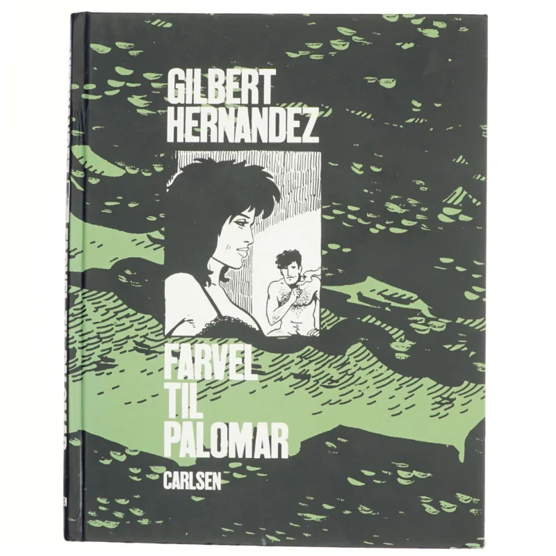 Farvel til Palomar af Gilbert Hernandez (Bog)