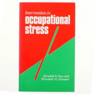 Intervention in occupational stress : a handbook of counselling for stress at work (Bog)