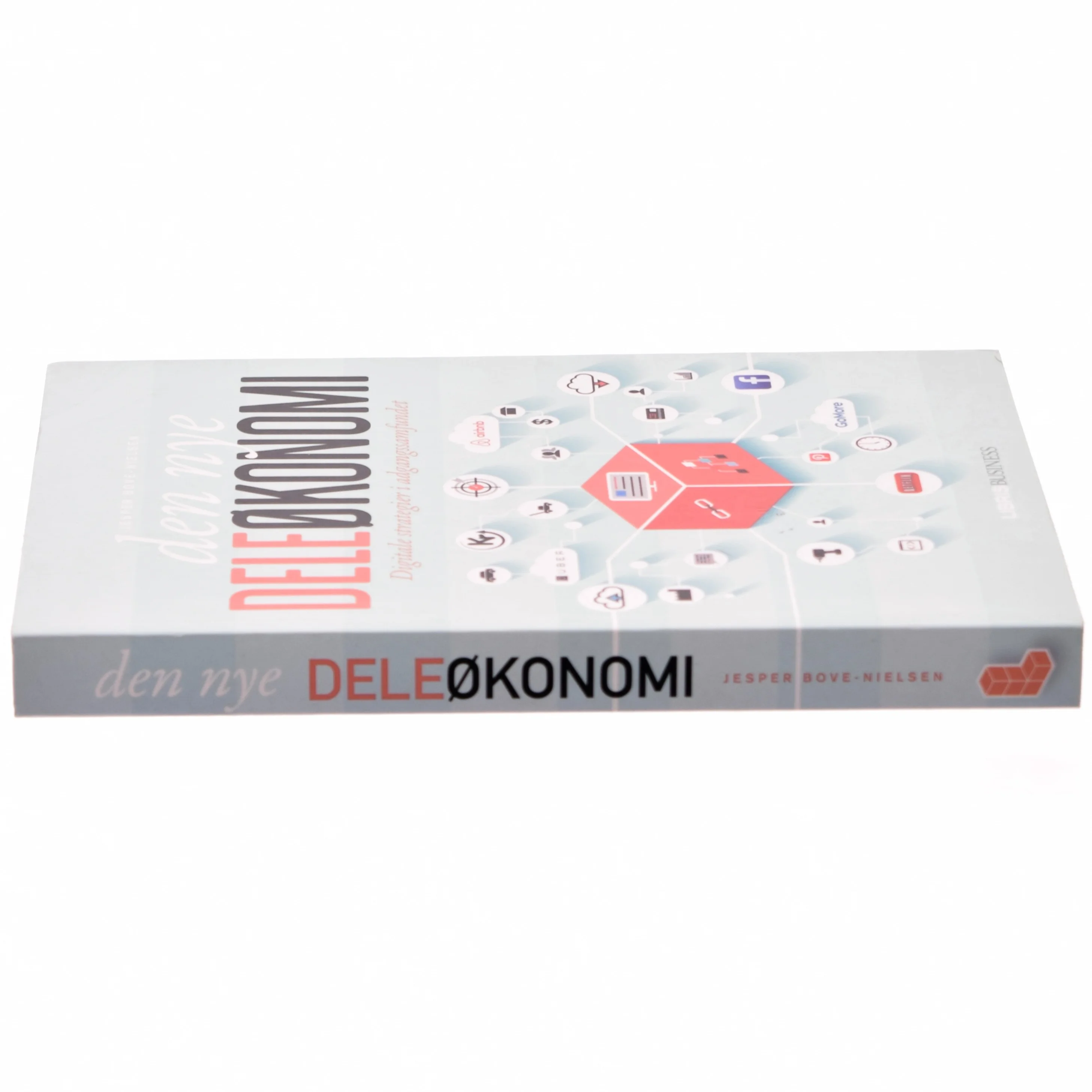 Den nye deleøkonomi : digitale strategier i adgangssamfundet af Jesper Bove-Nielsen (Bog)