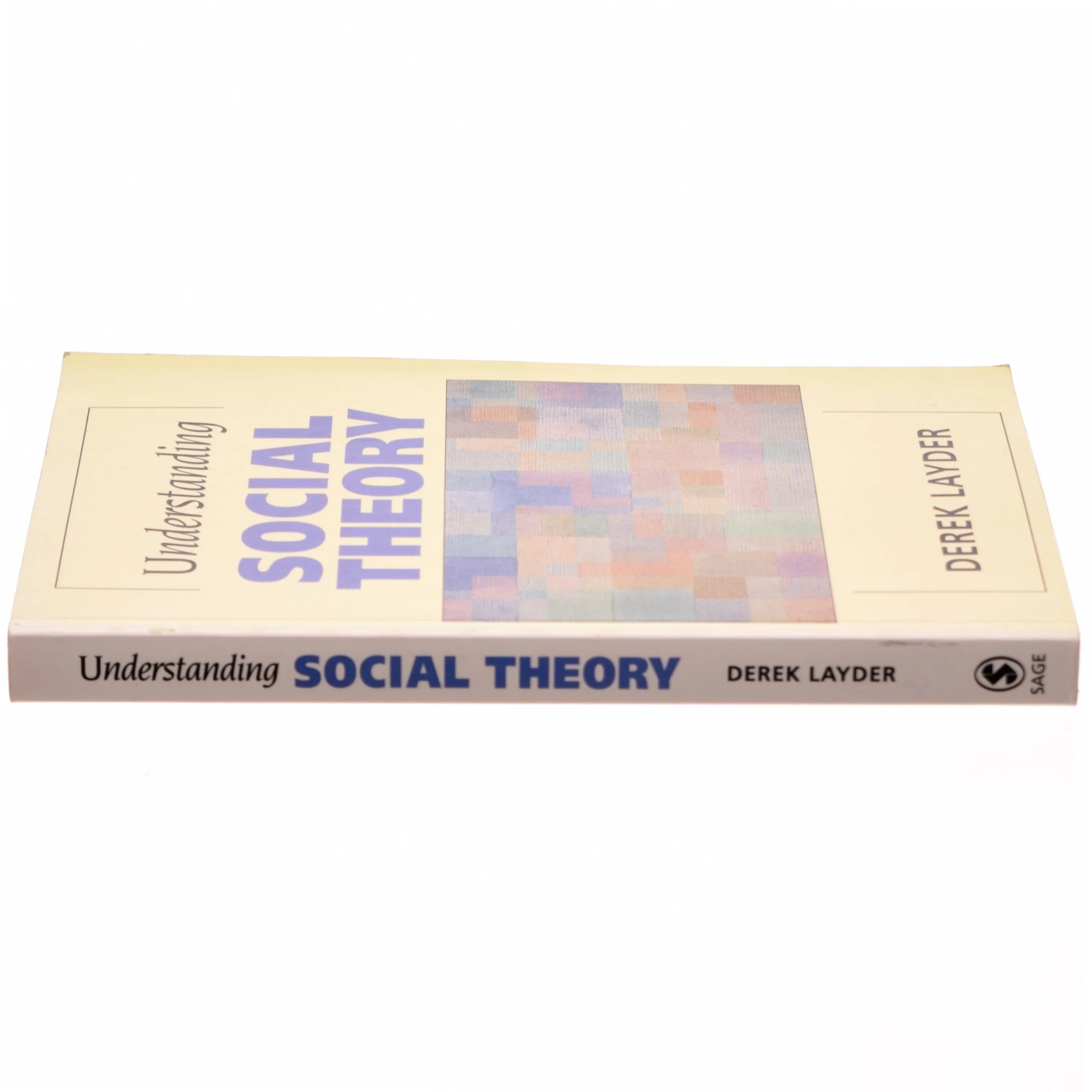 Understanding social theory af Derek Layder (Bog)