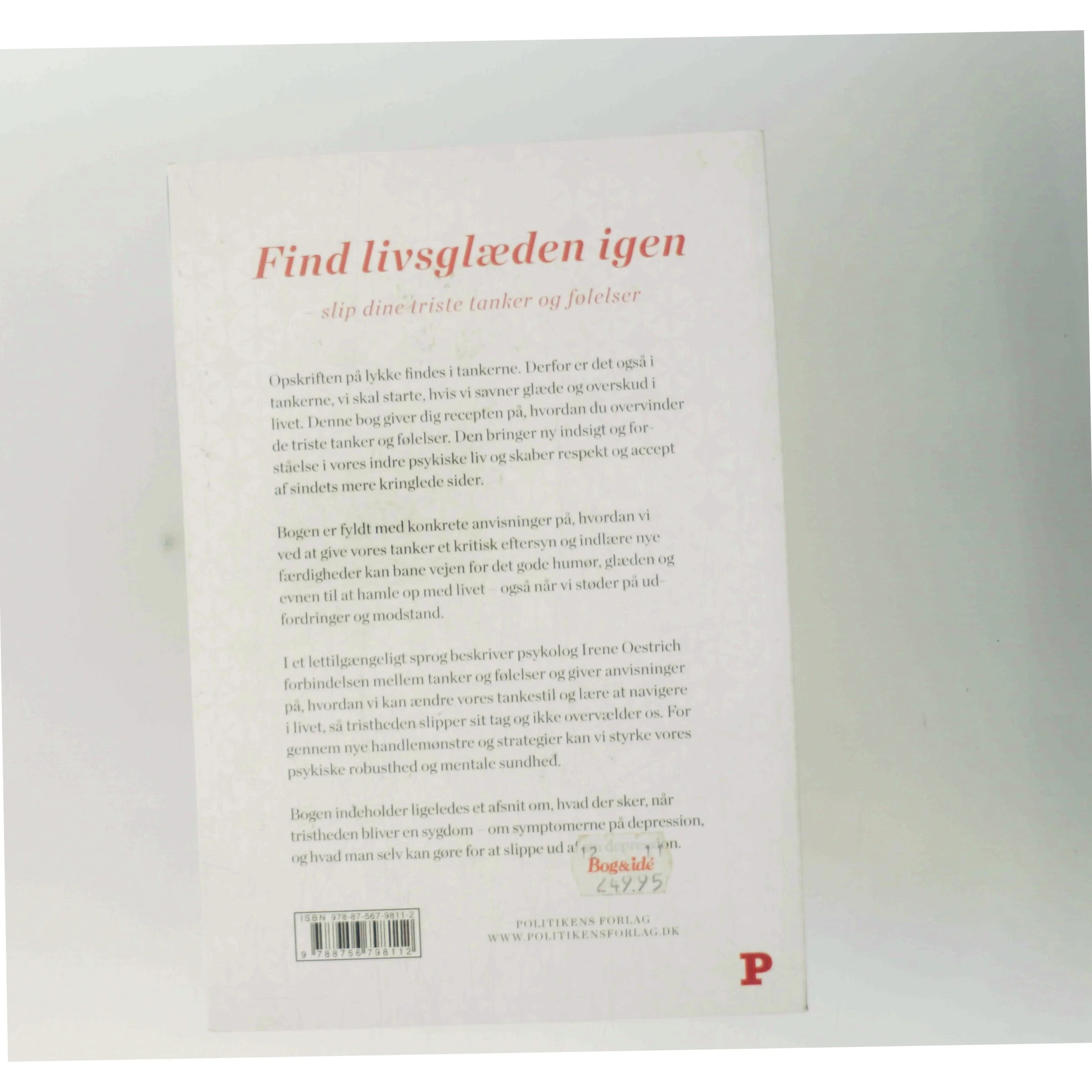 Find livsglæden igen : slip dine triste tanker og følelser af Irene Henriette Oestrich (Bog)