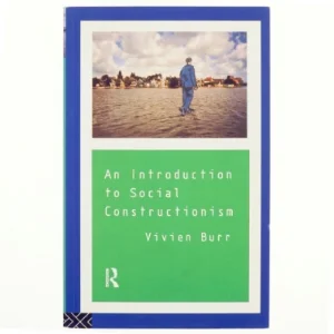 An introduction to social constructionism af Vivien Burr (Bog)