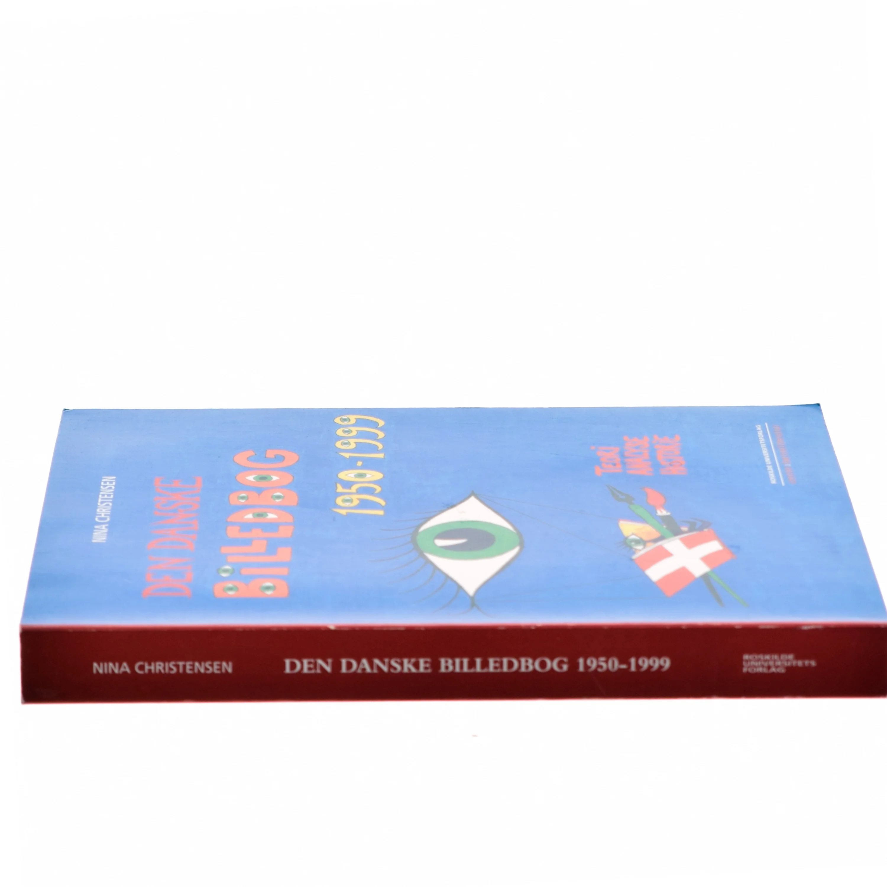Den danske billedbog 1950-1999 : teori, analyse, historie af Nina Christensen (f. 1968-06-30) (Bog)