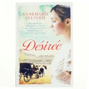 Désirée : roman af Annemarie Selinko (Bog)