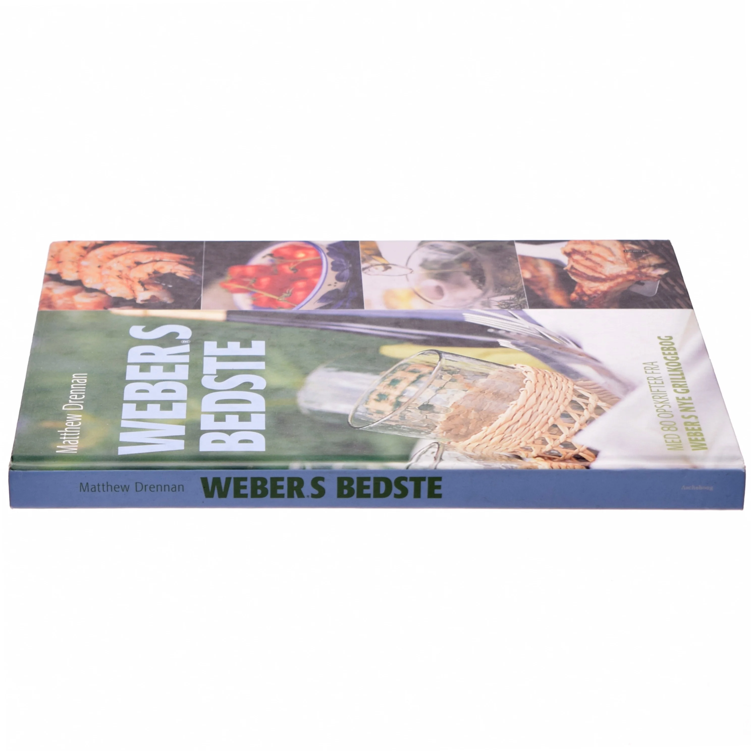 Weber's bedste : med 80 opskrifter fra "Weber's nye grillkogebog" af Matthew Drennan (Bog)