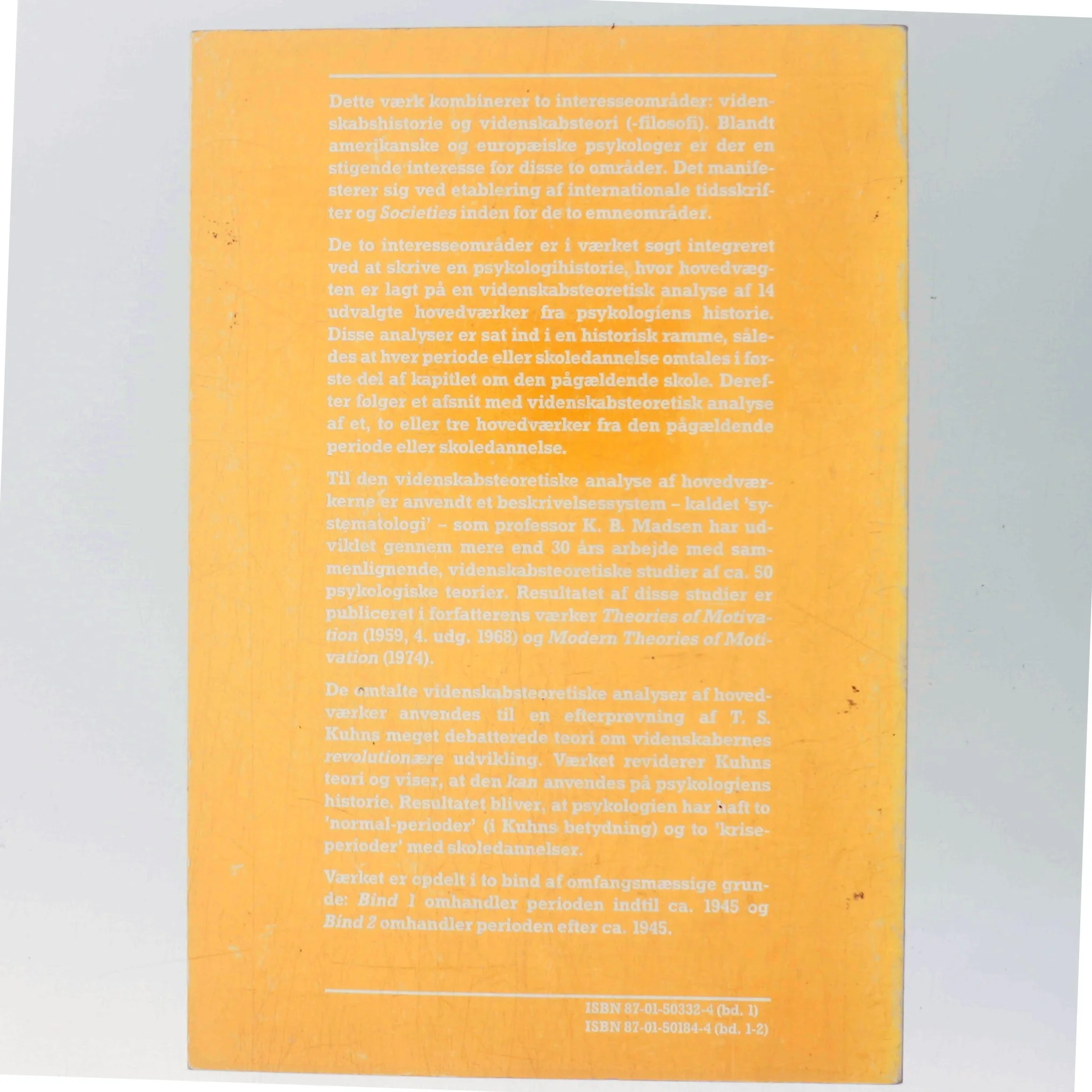 Psykologi 1: Psykologiens historie indtil 1945 fra Gyldendal af K.B. Madsen (Bog)