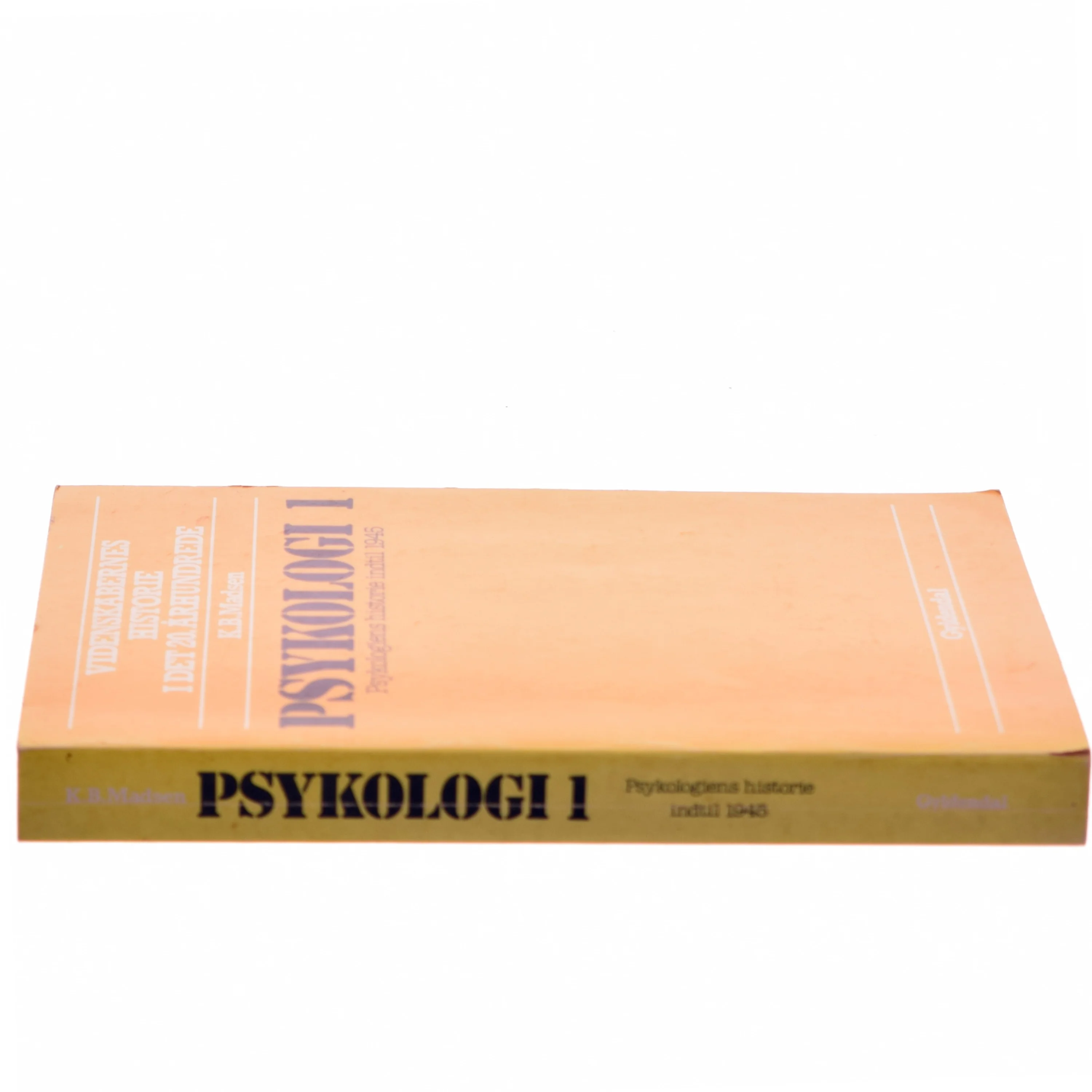 Psykologi 1: Psykologiens historie indtil 1945 fra Gyldendal af K.B. Madsen (Bog)