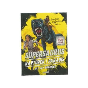 Supersauers raptorer i paradis af Jay Burridge (bog)