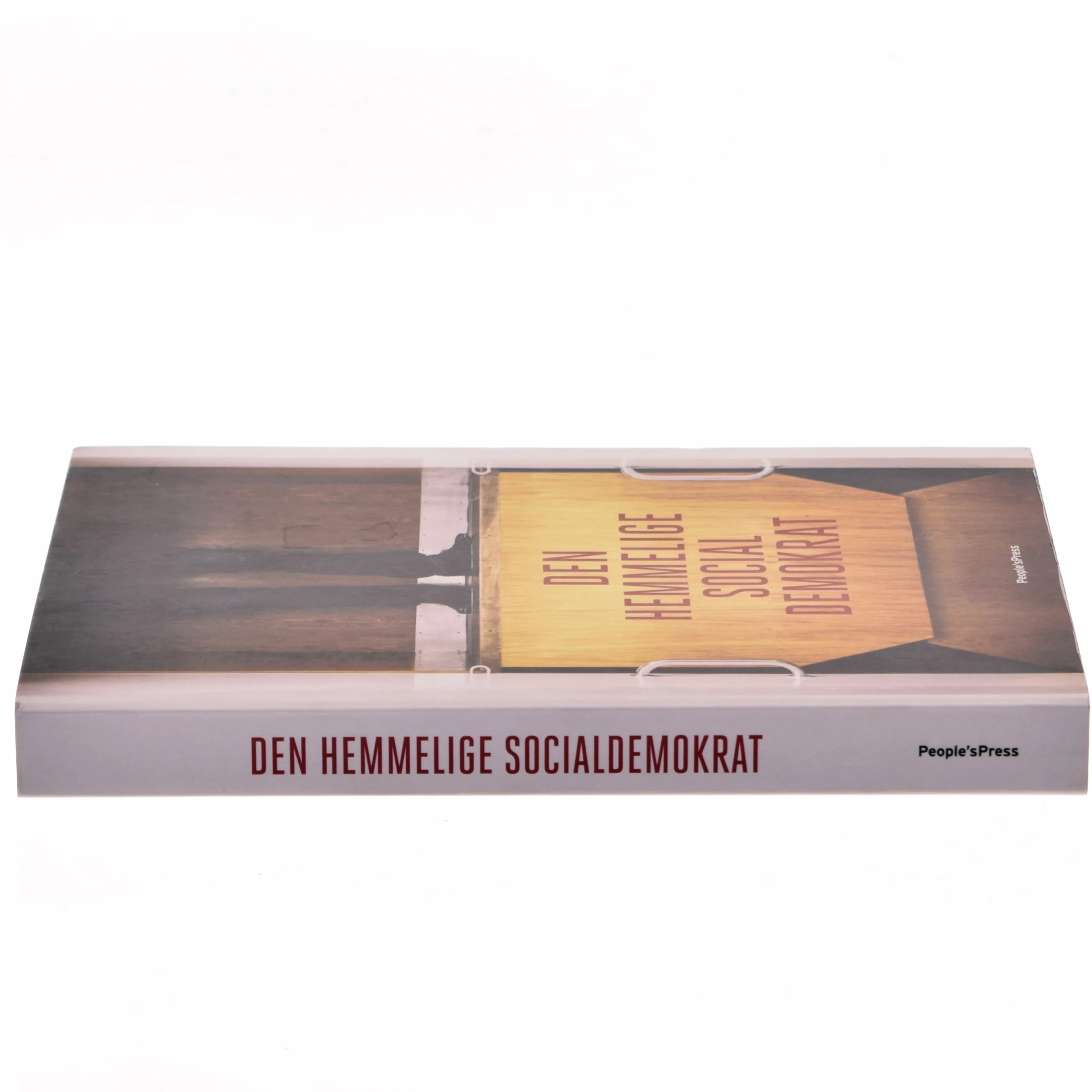 Den hemmelige socialdemokrat af Anonym medlem af Socialdemokratiets folketingsgruppe (Bog)