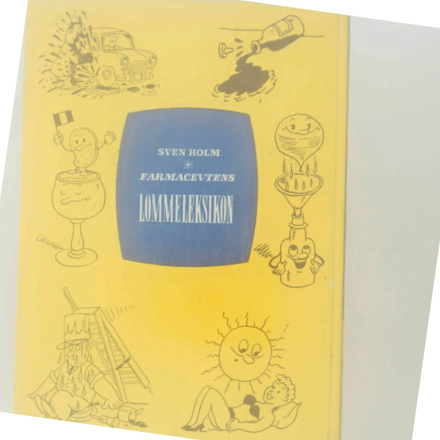 Farmacevtens Lommeleksikon af Sven Holm (Bog)