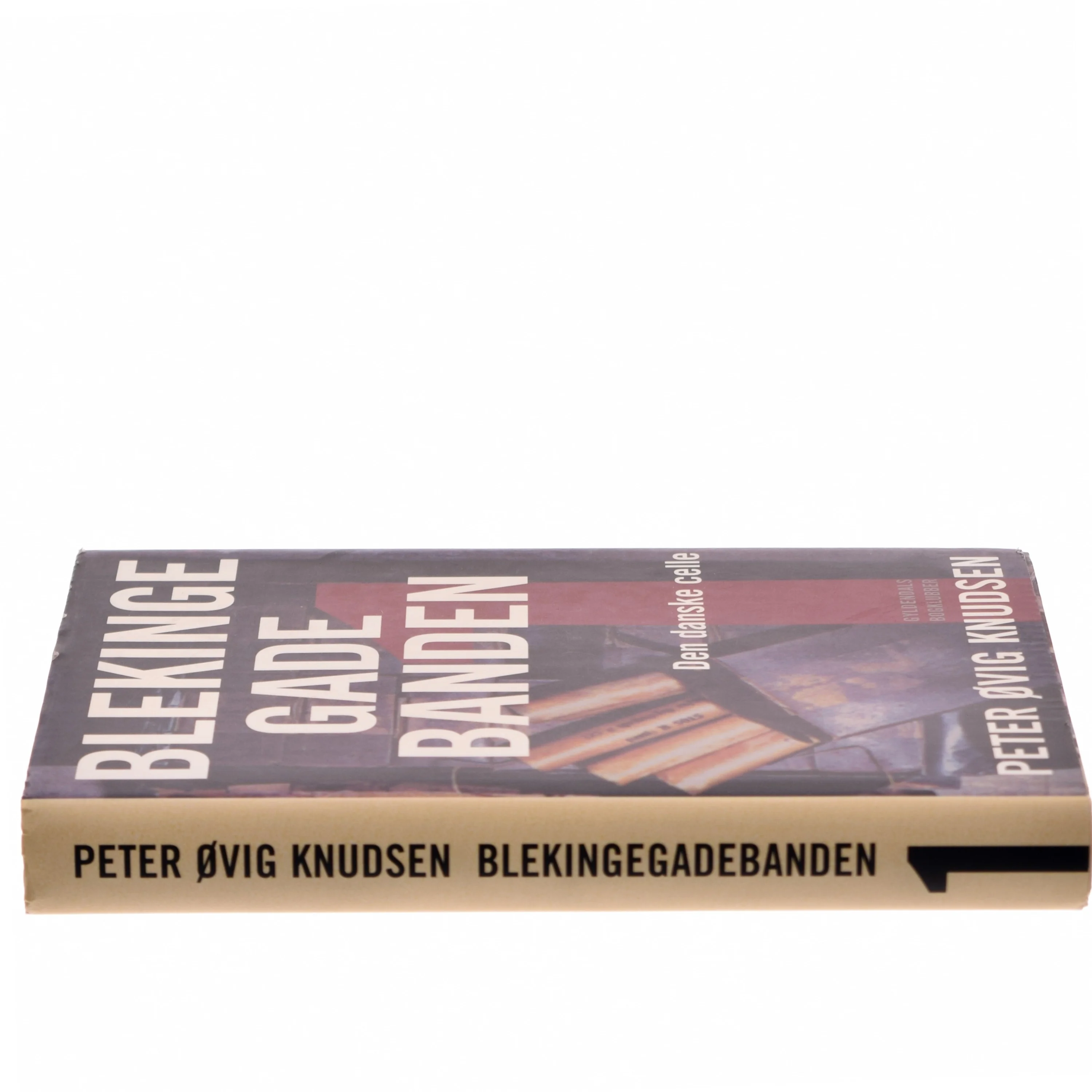 Blekingegadebanden. 1 af Peter Øvig Knudsen (Bog)