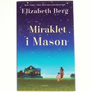 Miraklet i Mason af Elizabeth Berg (f. 1948) (Bog)