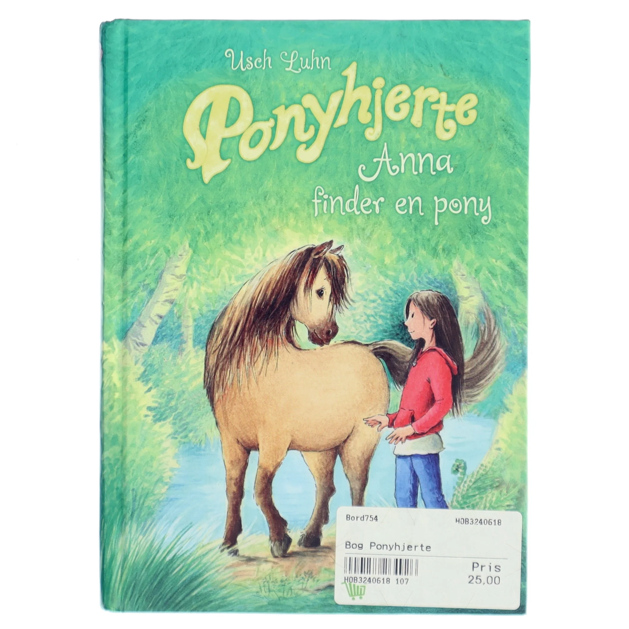 Ponyhjerte : Anna finder en pony af Usch (Bog)