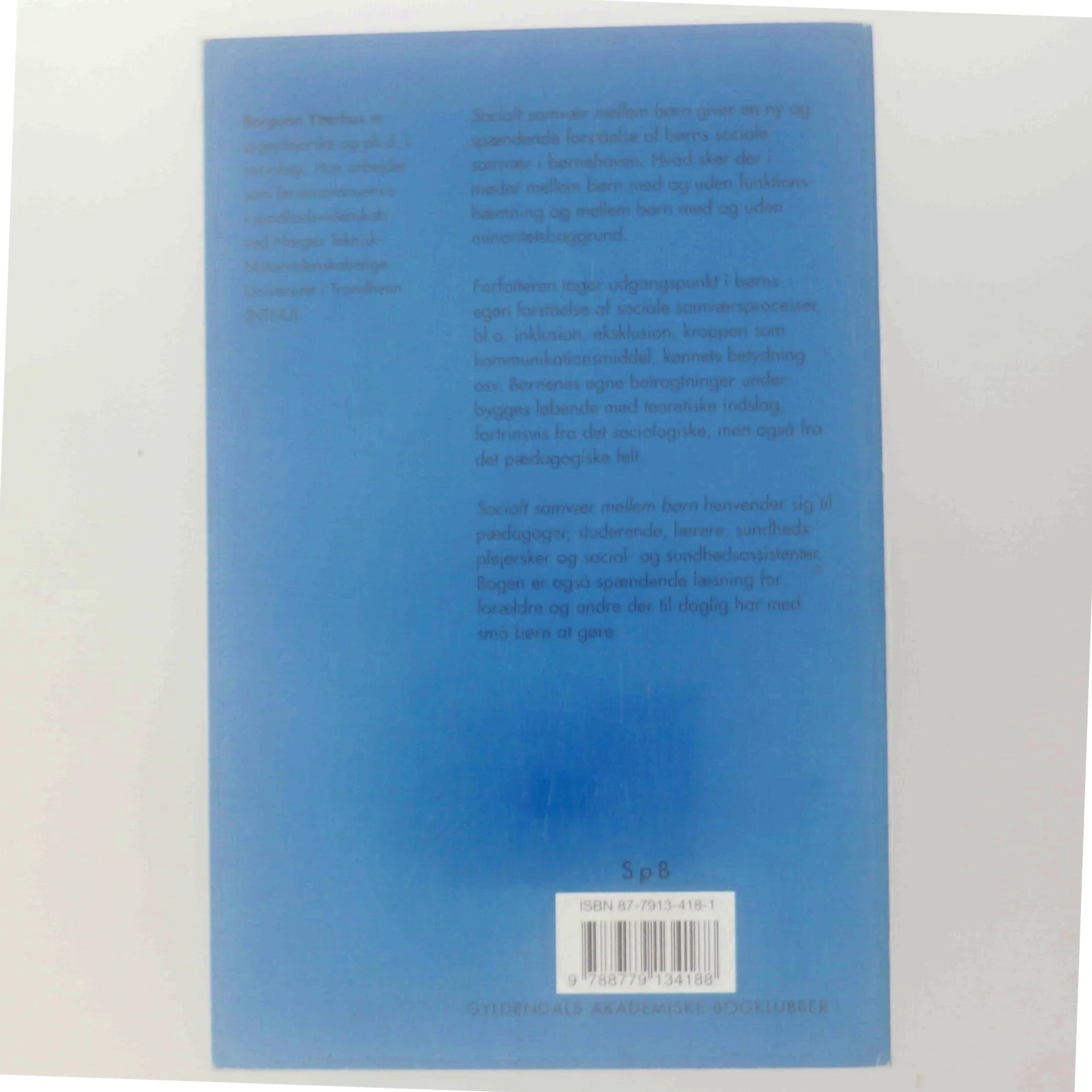 Socialt samvær mellem børn : inklusion og eksklusion i børnehaven af Borgunn Ytterhus (Bog)